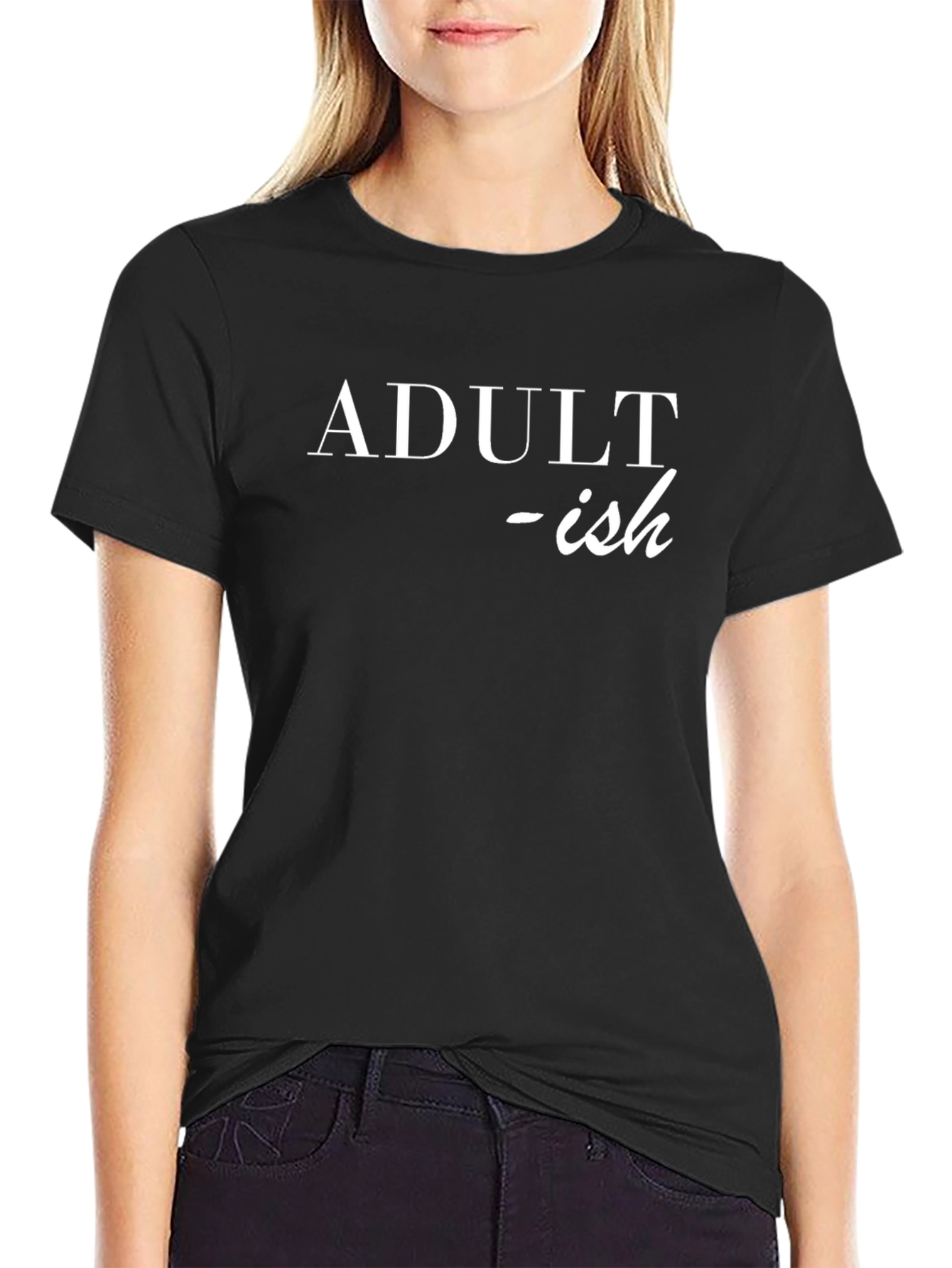 Adult-ish T-Shirt: Funny Slogan Tee