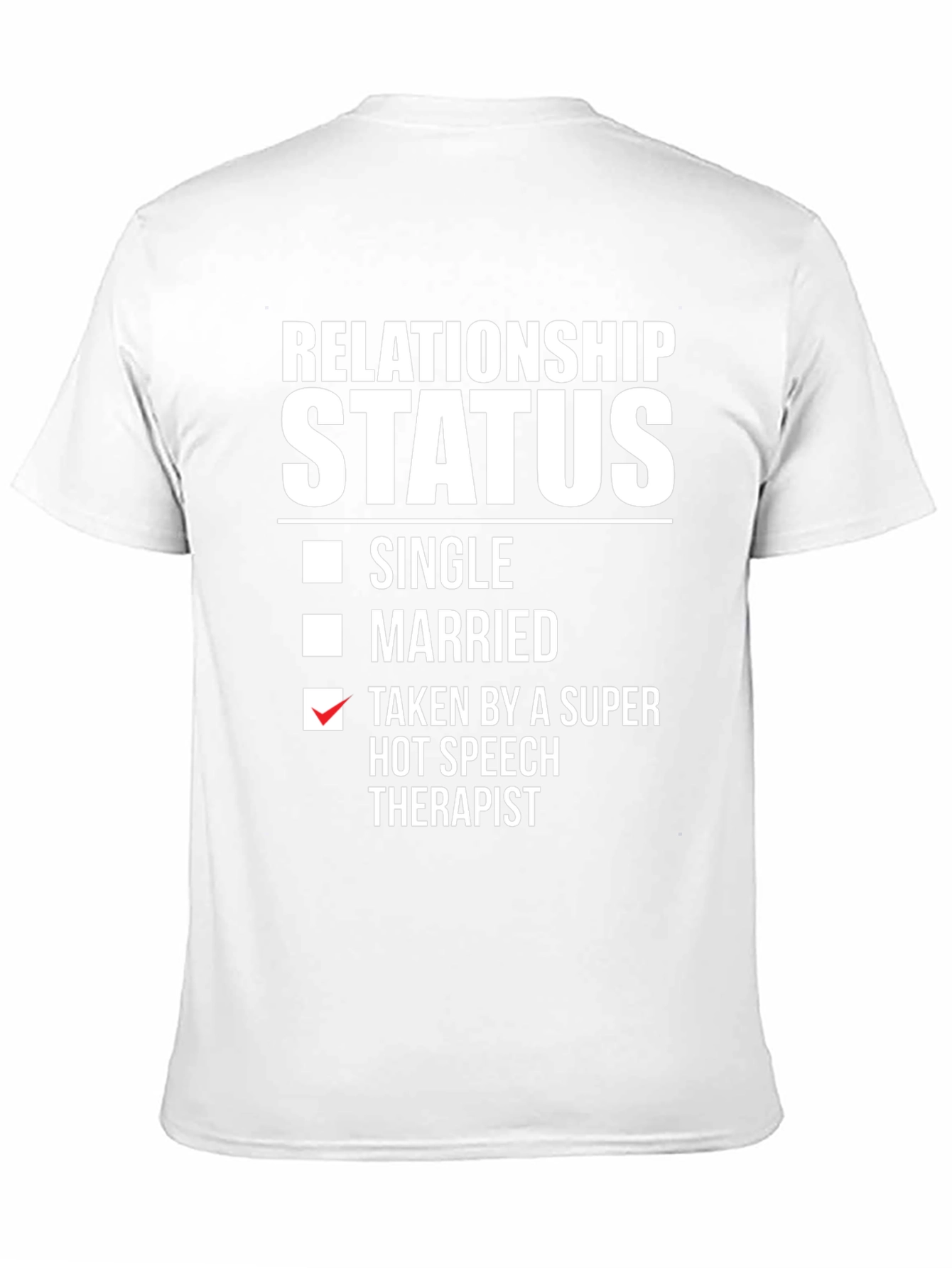 Relationship Status Speech Therapist T-Shirt