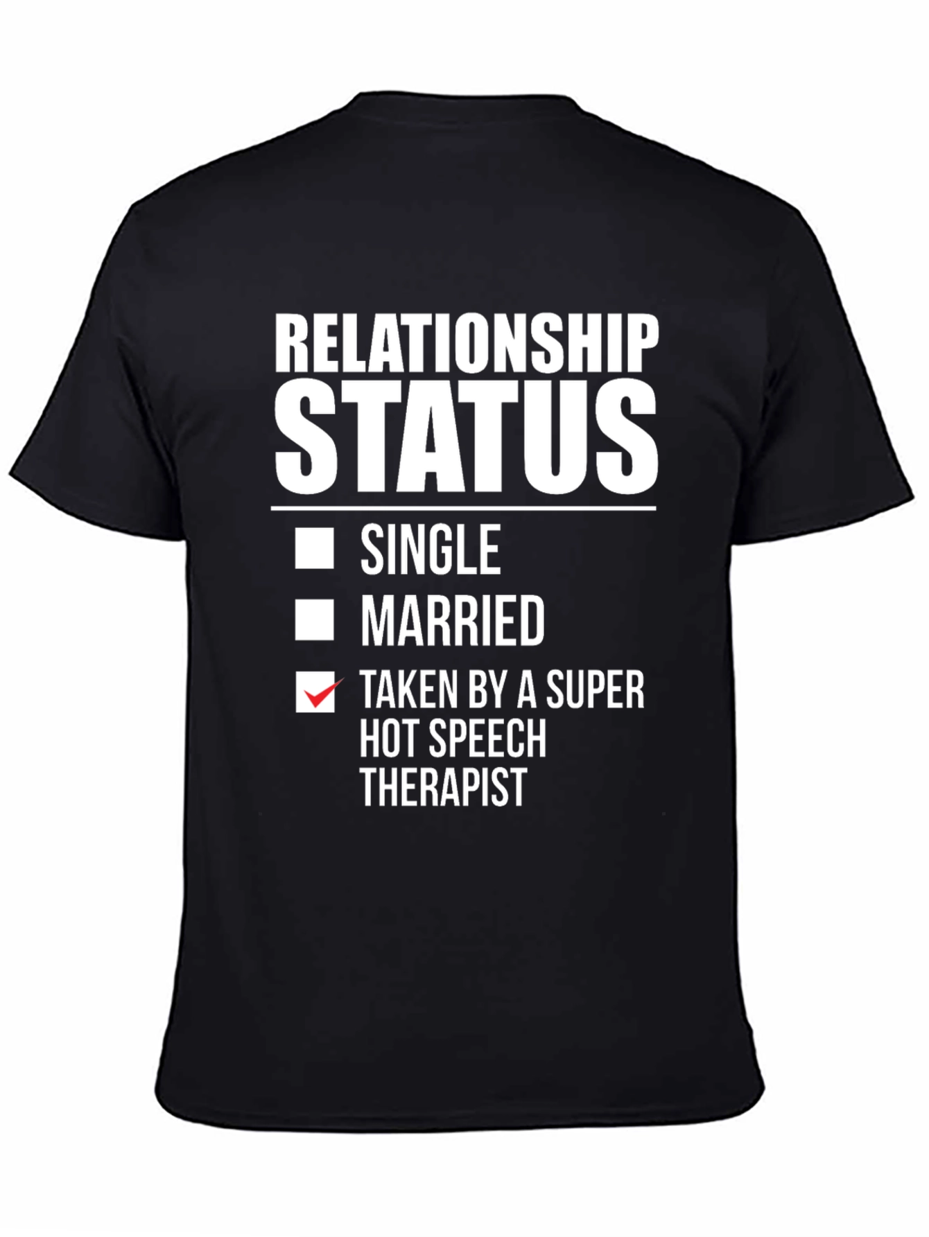 Relationship Status Speech Therapist T-Shirt