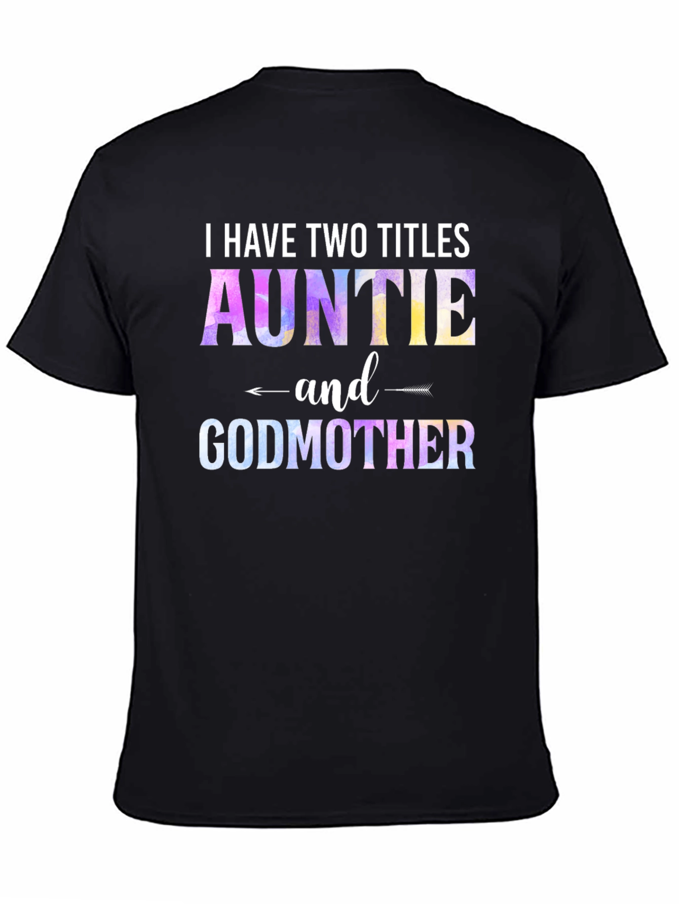 Auntie and Godmother T-Shirt - Unique Tie-Dye Design