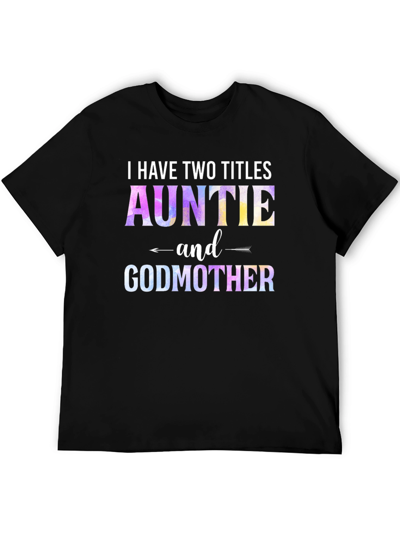Auntie and Godmother T-Shirt - Unique Tie-Dye Design