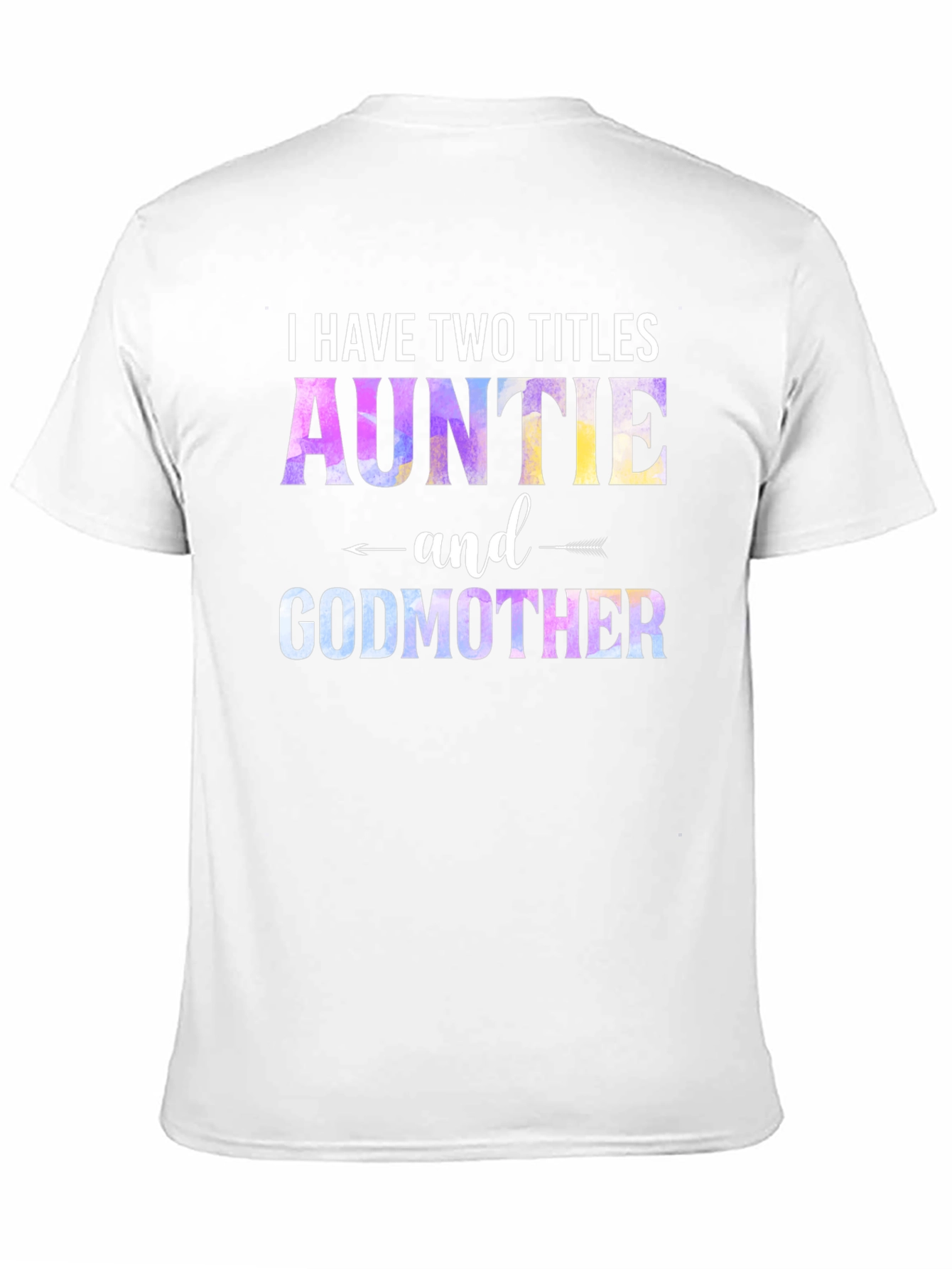Auntie and Godmother T-Shirt - Unique Tie-Dye Design