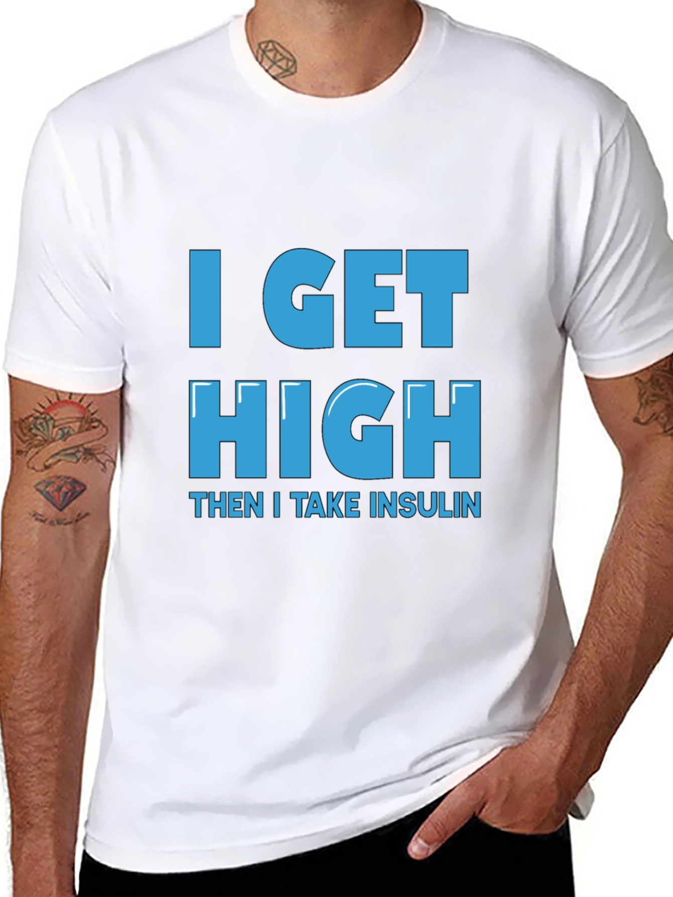 I Get High Then I Take Insulin T-Shirt