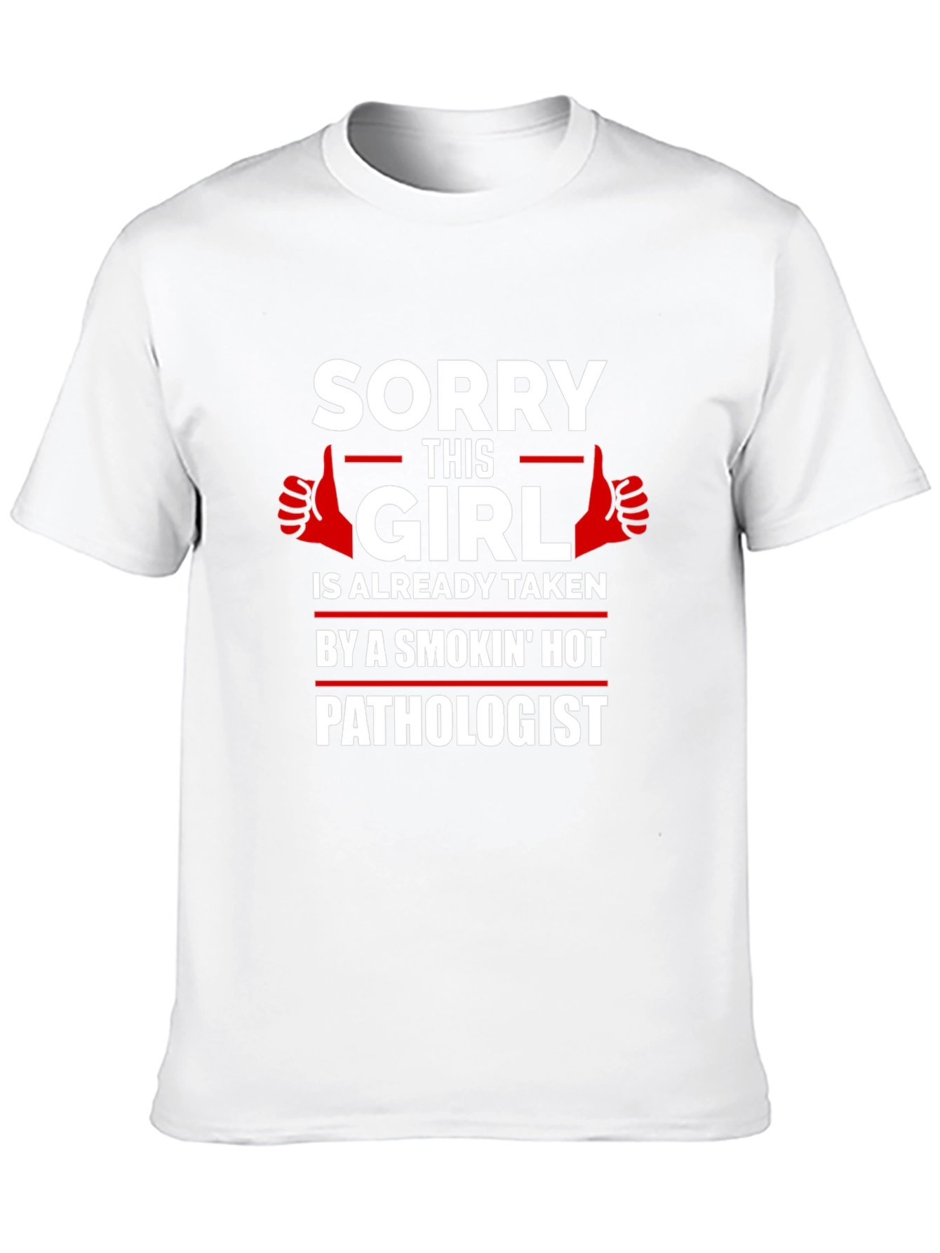 Funny Taken by Pathologist Graphic Tee