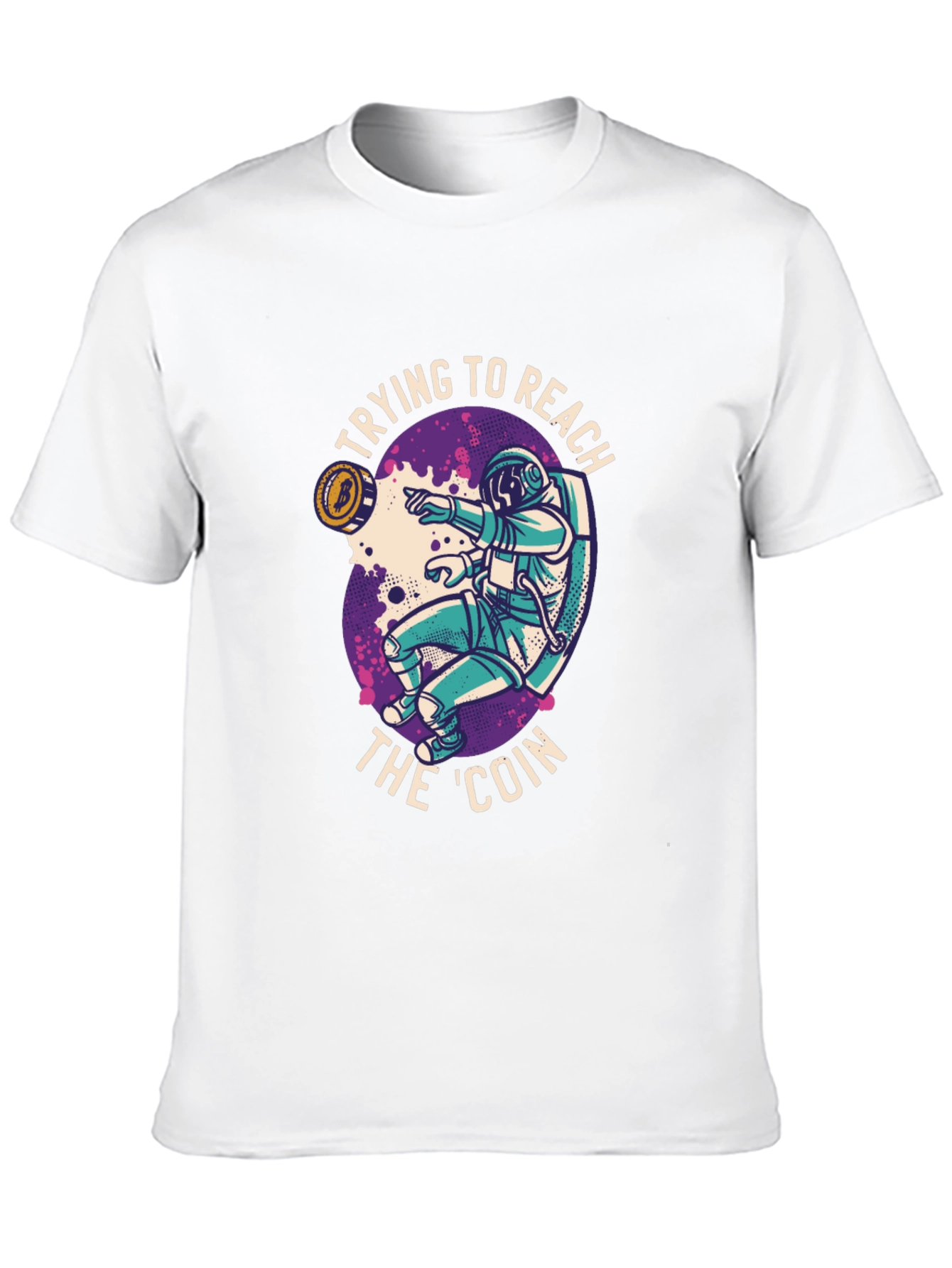 Reach the Coin T-Shirt - Crypto Astronaut Design