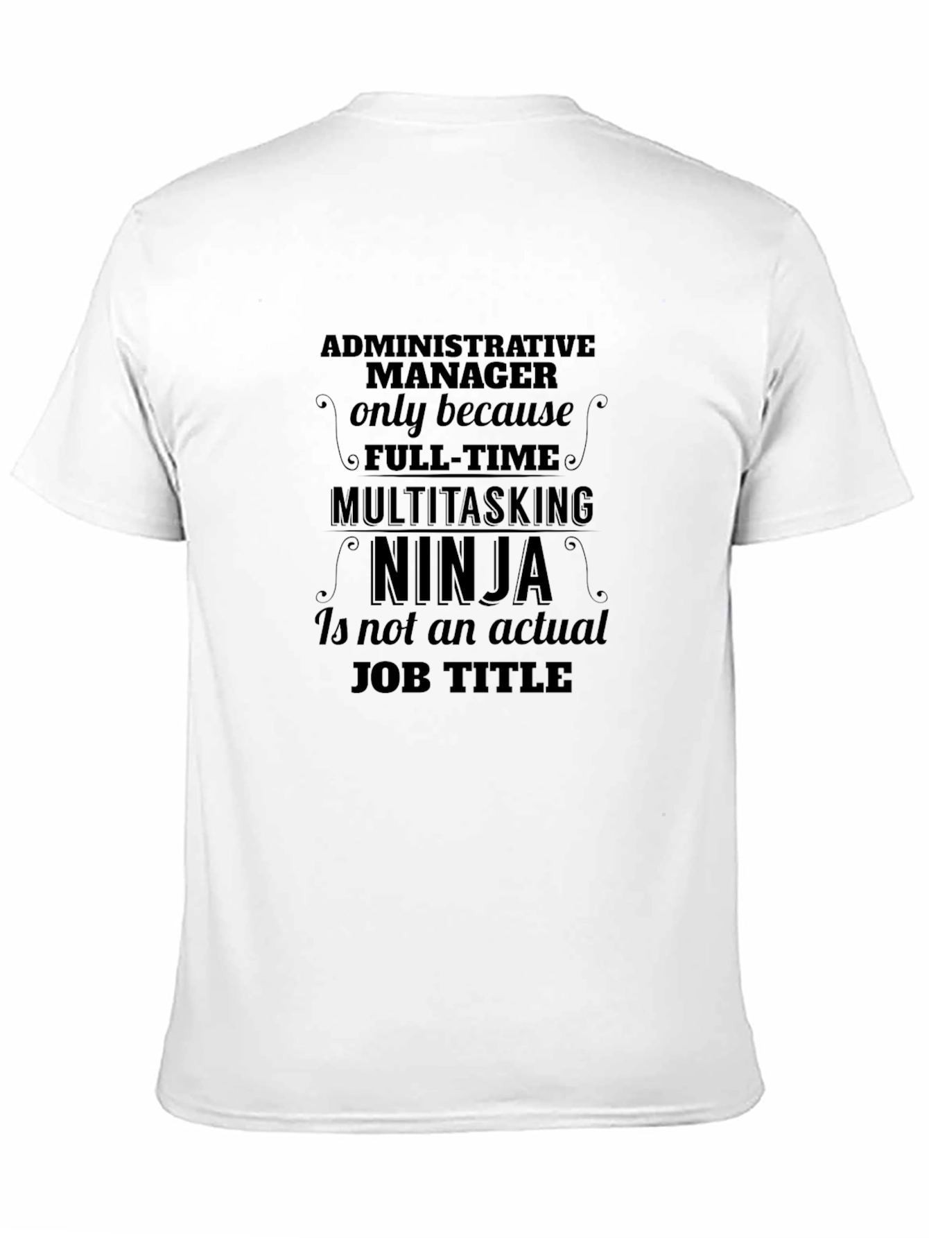 Administrative Manager Ninja T-Shirt