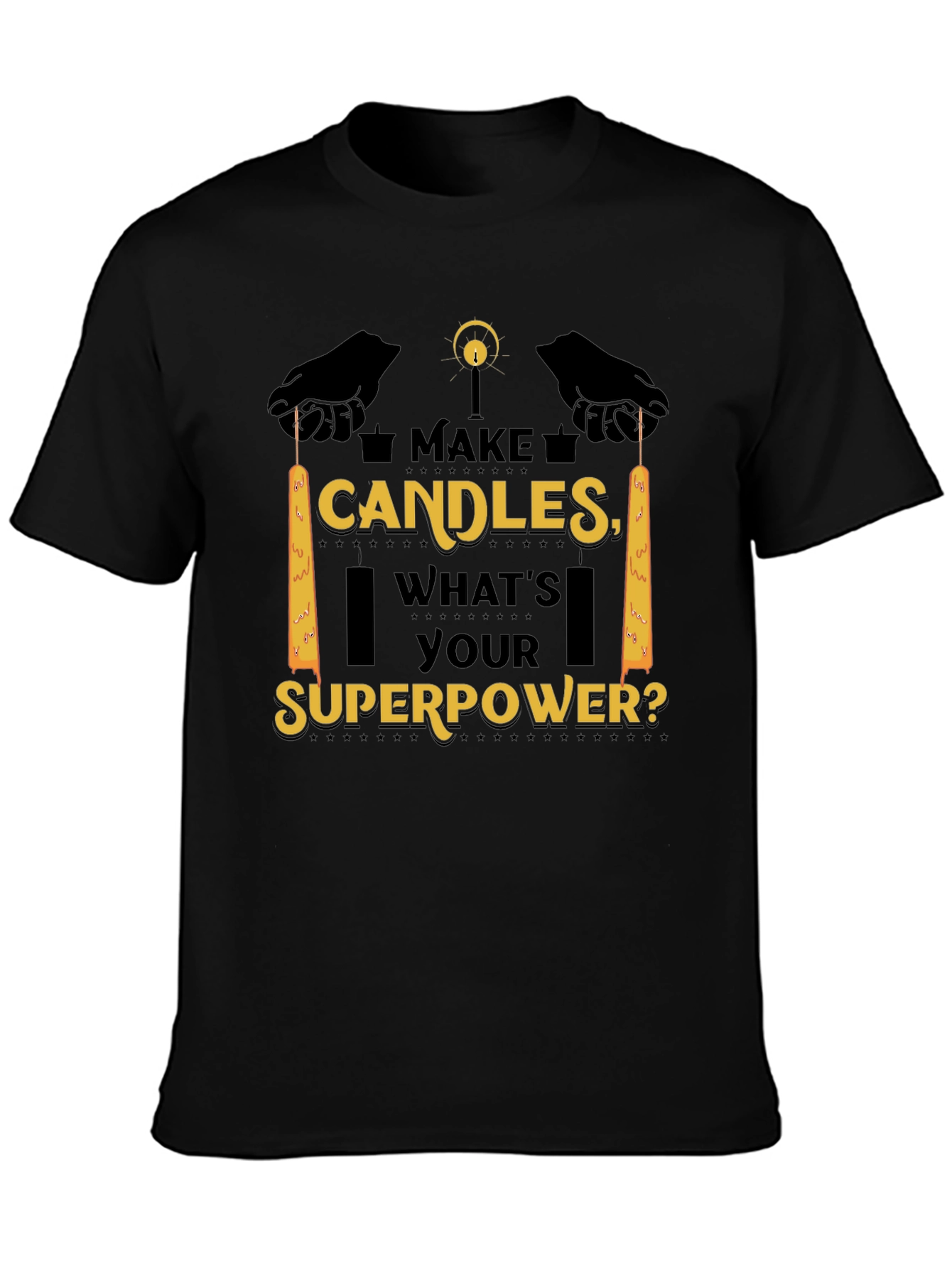 Make Candles Whats Your Superpower Tee