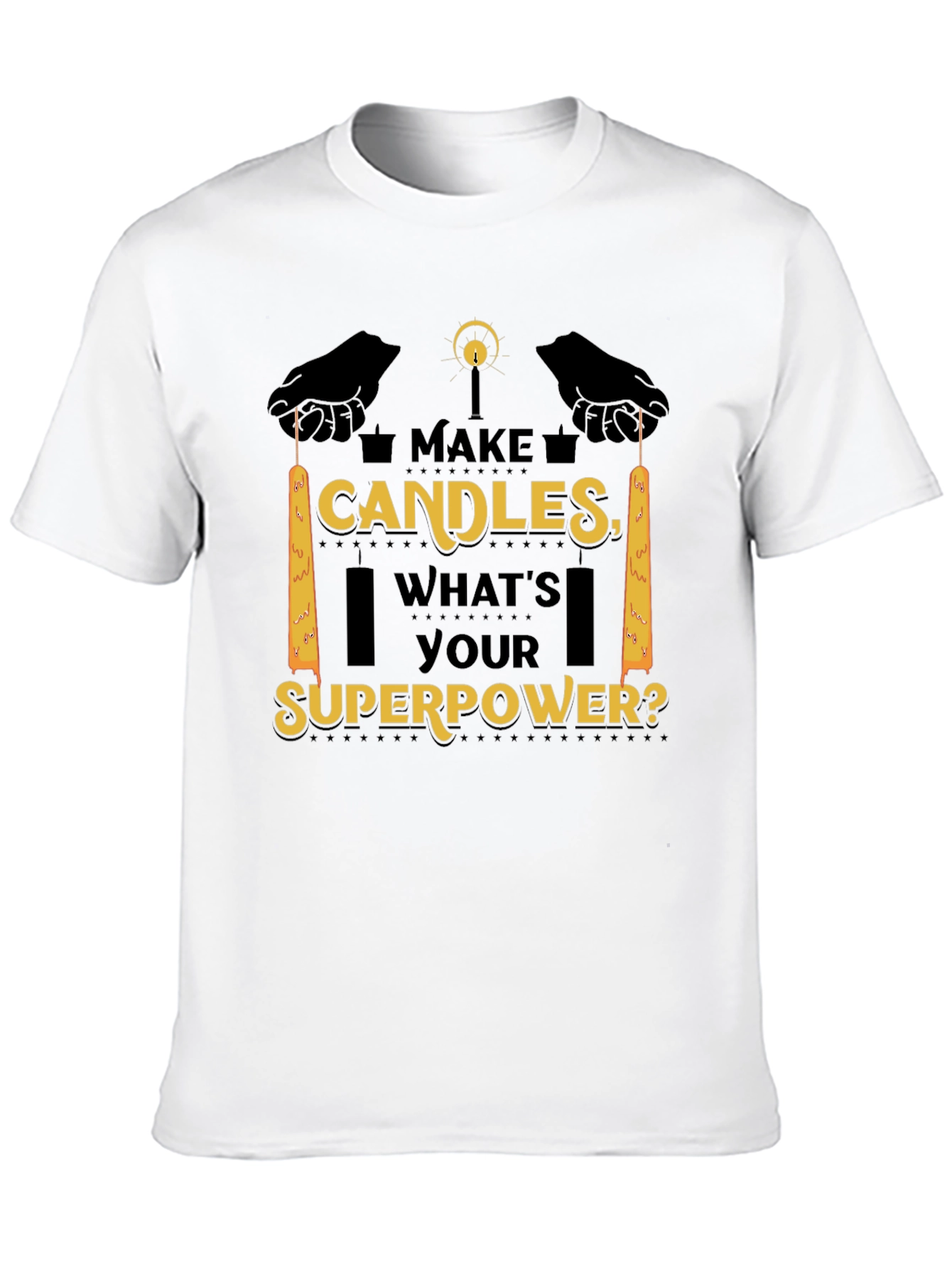 Make Candles Whats Your Superpower Tee