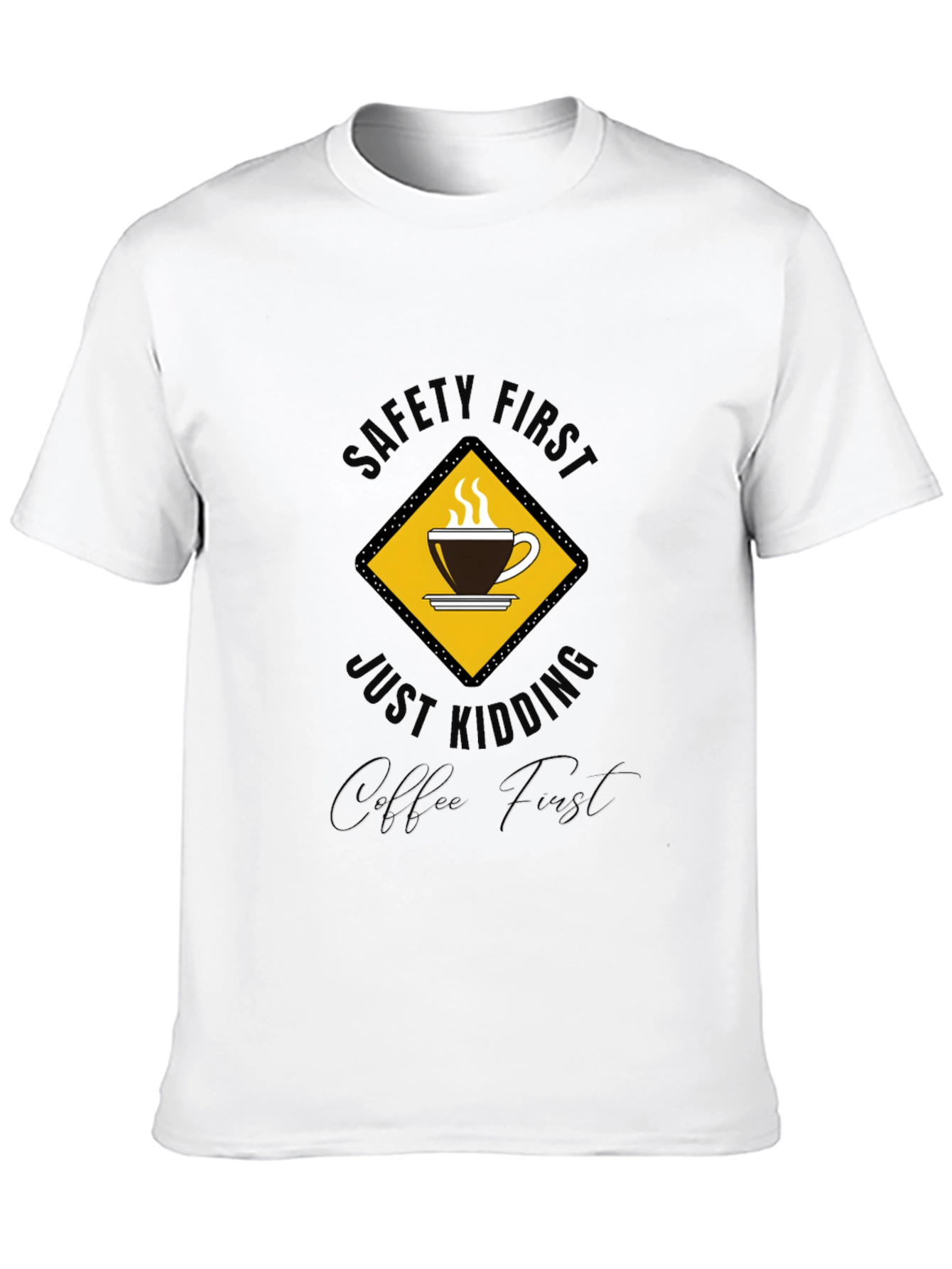 Safety First Coffee Lover T-Shirt