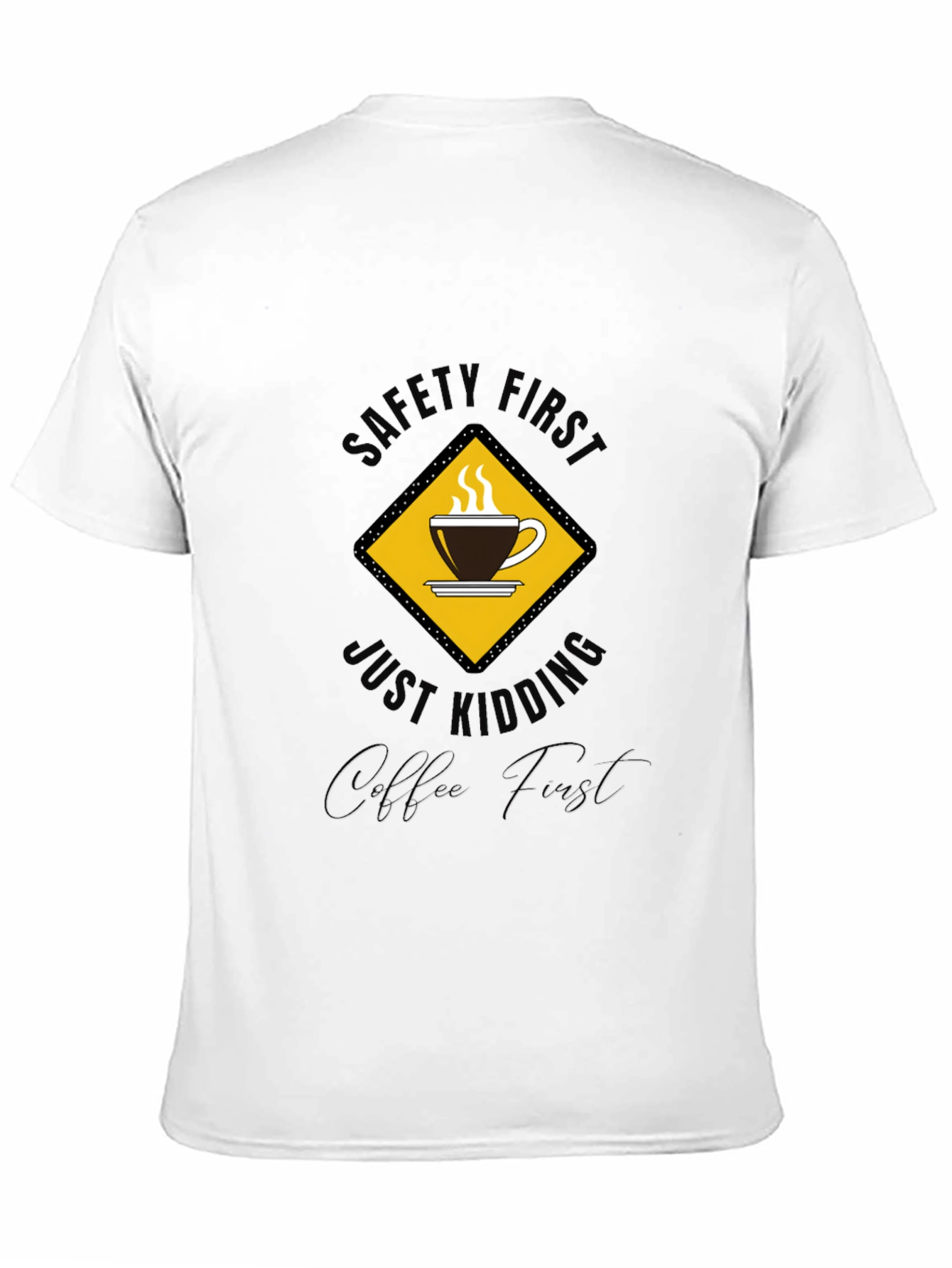 Safety First Coffee Lover T-Shirt