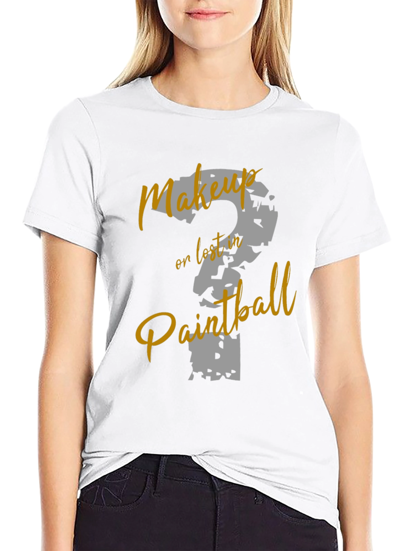 Makeup or Paintball T-Shirt
