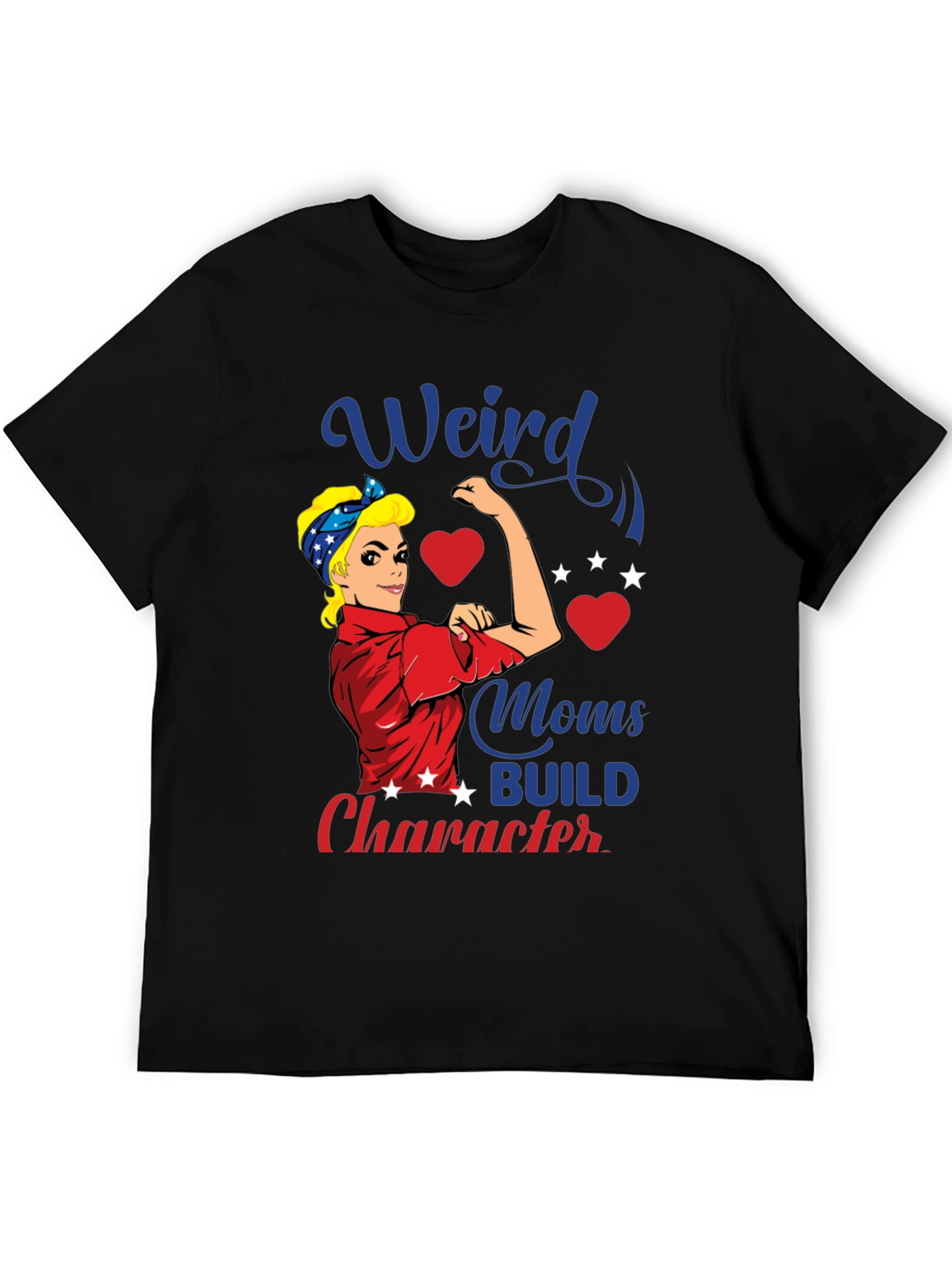 Weird Moms Build Character Graphic T-Shirt