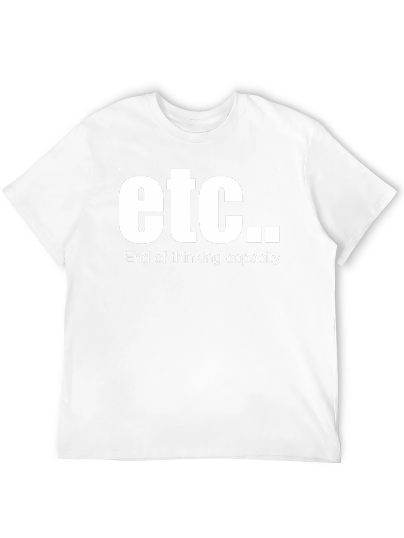 Etc. End of Thinking Capacity Black T-Shirt