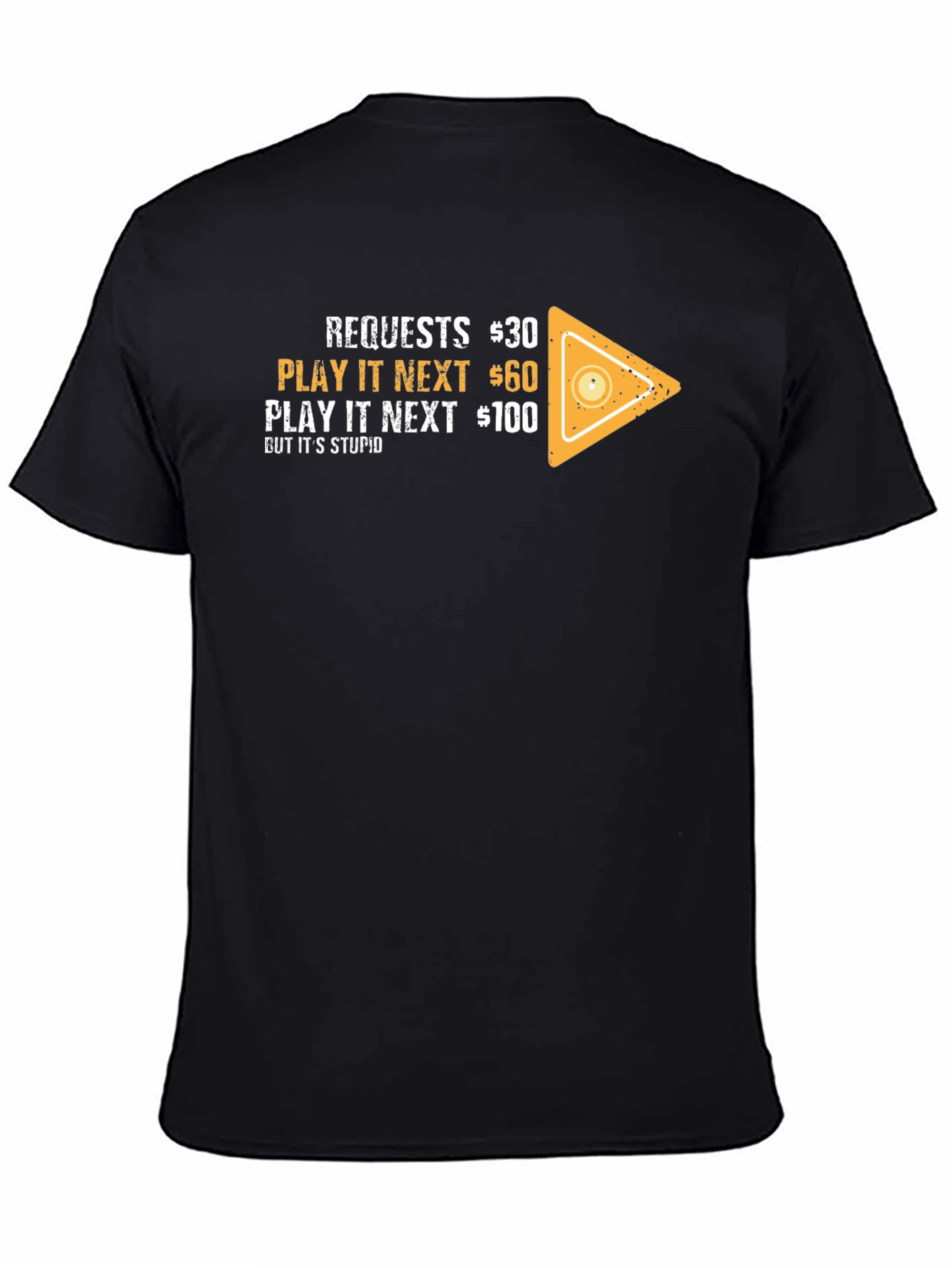 Requests Play It Next Tee - Unique Design