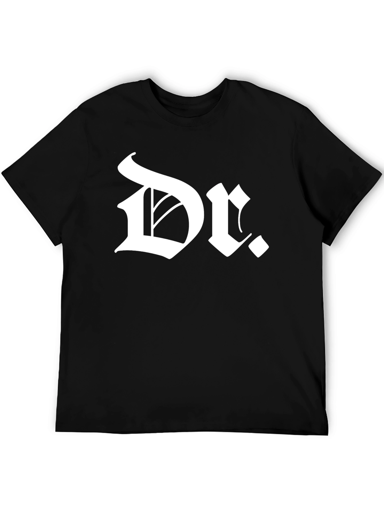 Dr. T-Shirt - Old English Font Black Tee