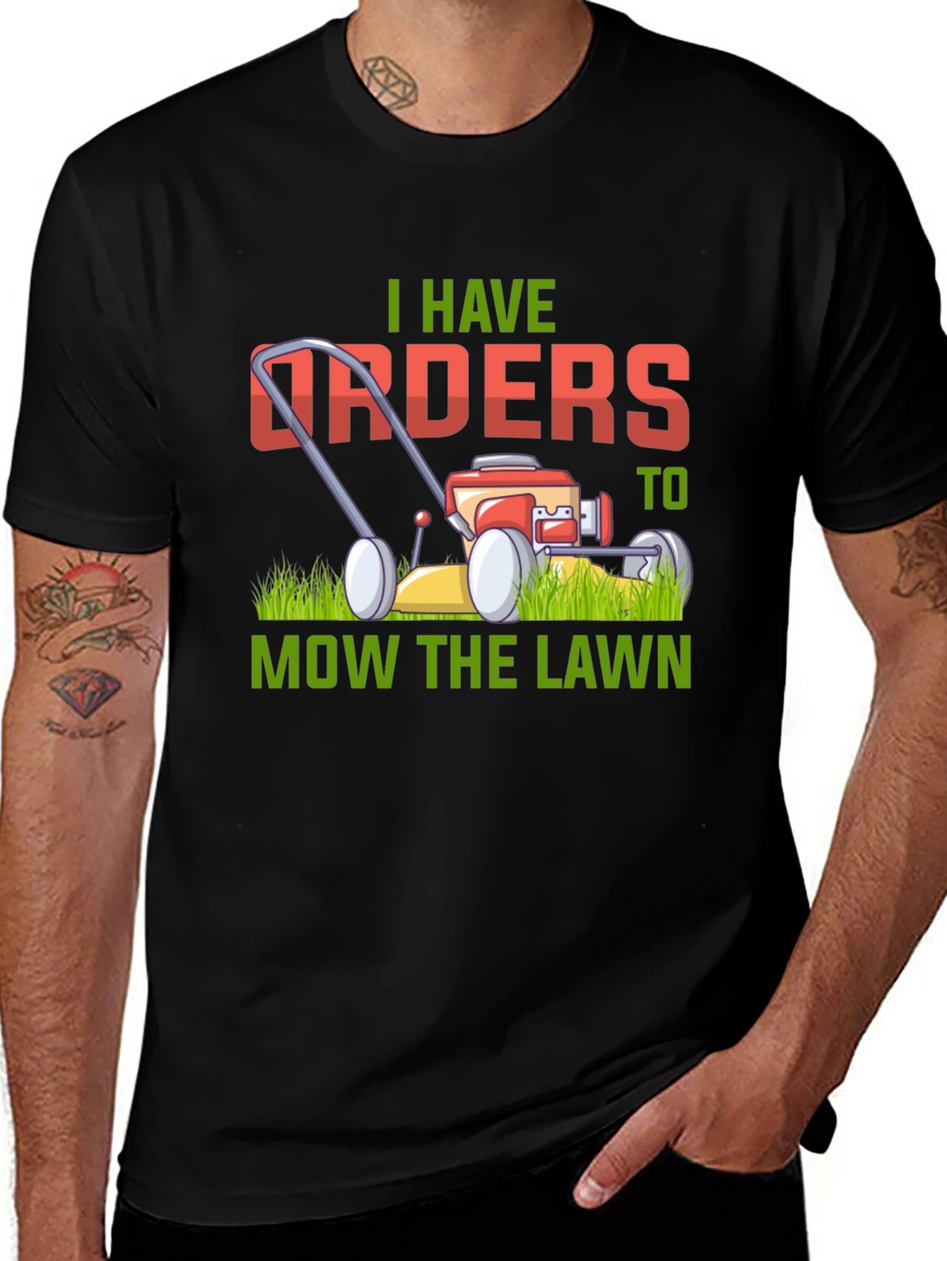 I Have Orders to Mow the Lawn T-Shirt