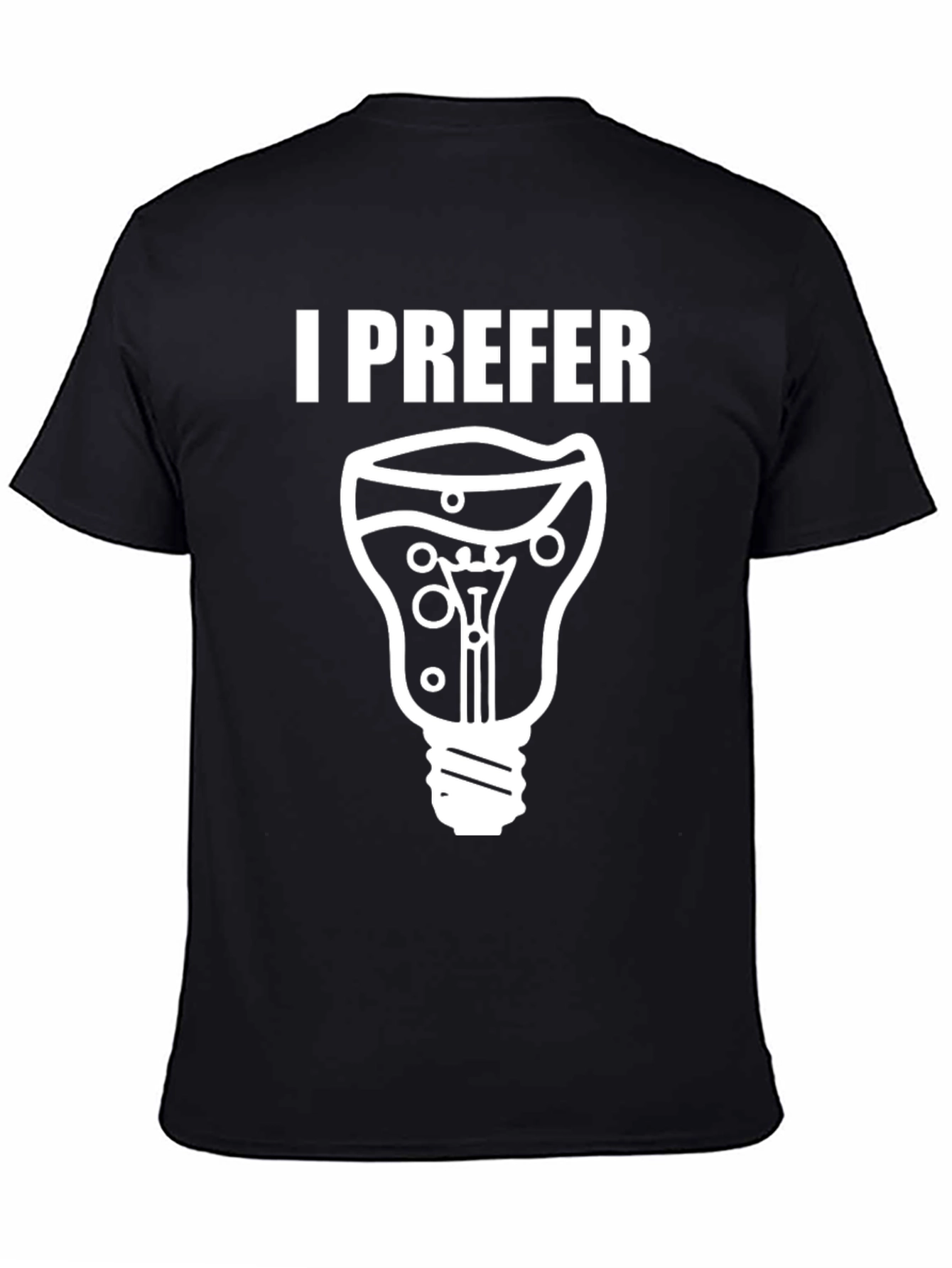 I Prefer Light Bulb Pint Glass Novelty Graphic T-Shirt
