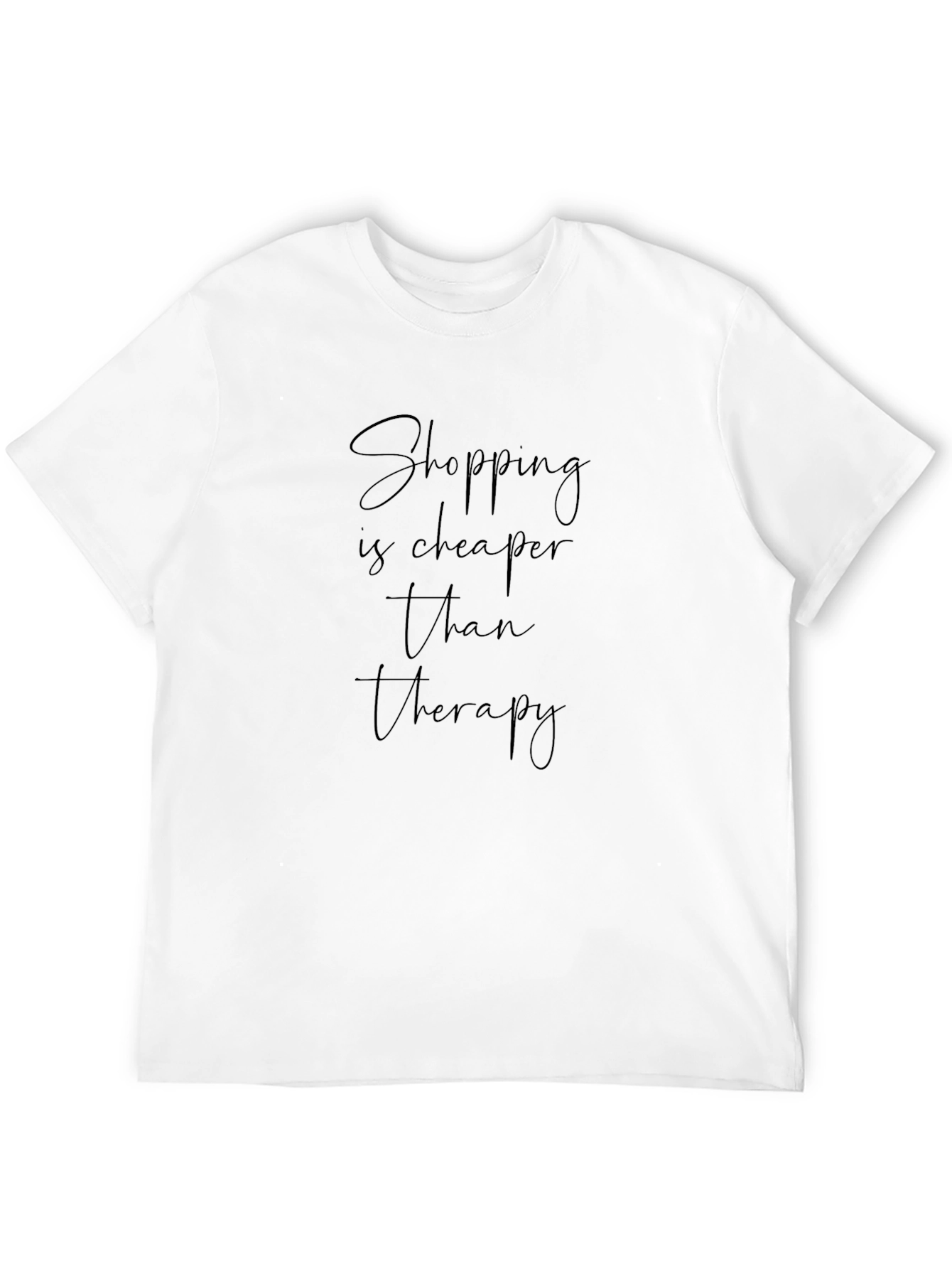 Shopping is Cheaper Than Therapy Black T-Shirt