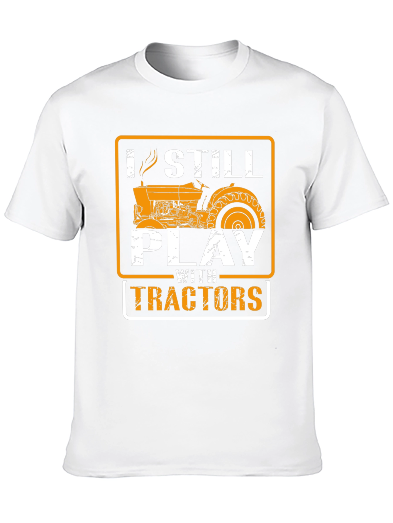I Still Play With Tractors Graphic Tee