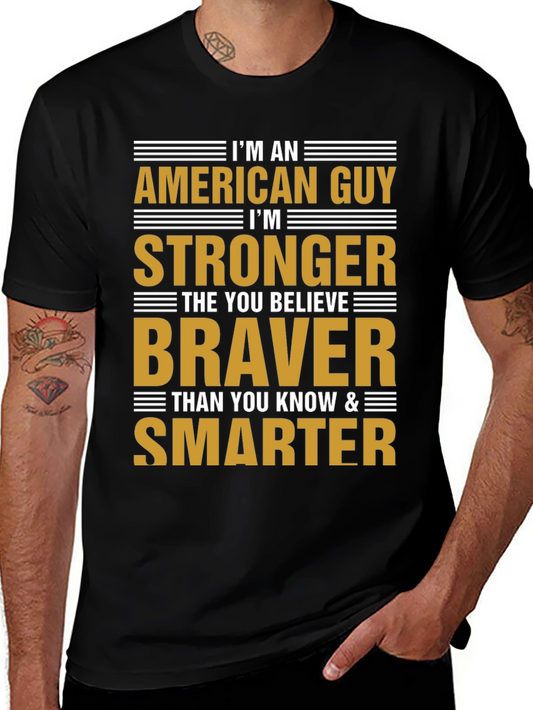 American Guy T-Shirt - Strong Brave and Smart