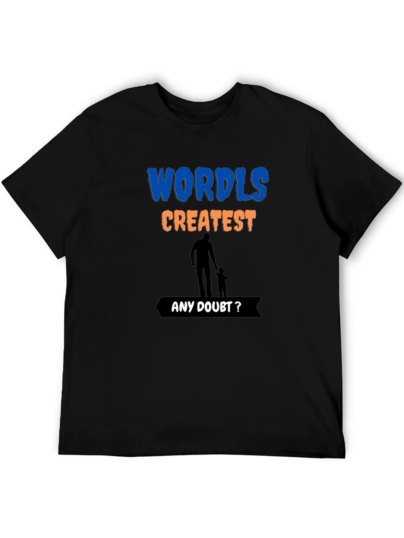 Worlds Greatest Dad T-Shirt - Fathers Day Gift