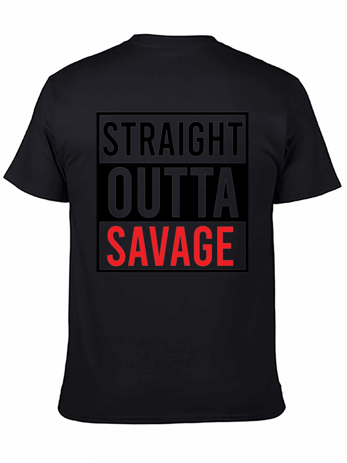 Straight Outta Savage Graphic Tee - Bold Statement Shirt