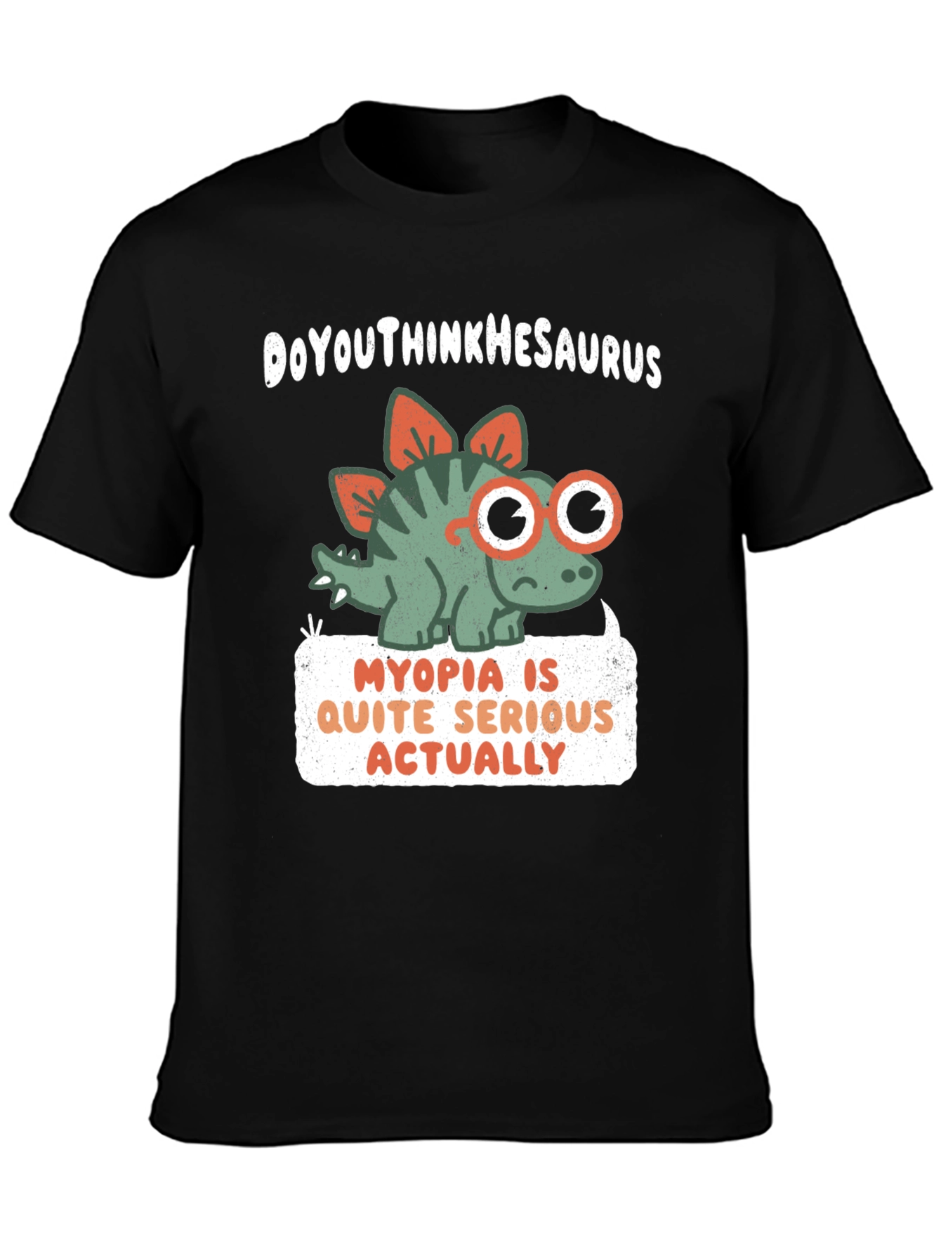 Myopia Serious Dinosaur T-Shirt