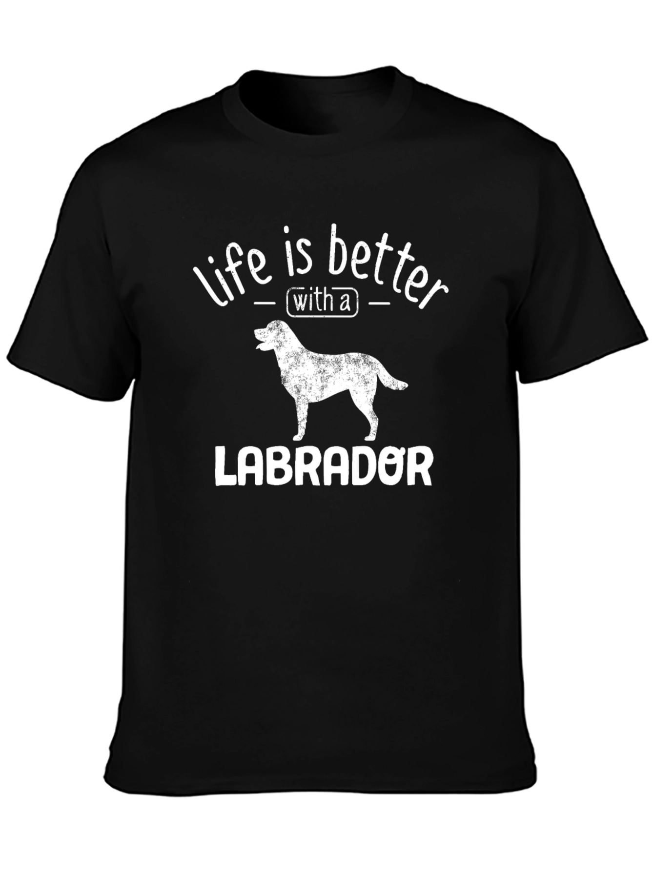 Life is Better with a Labrador T-Shirt