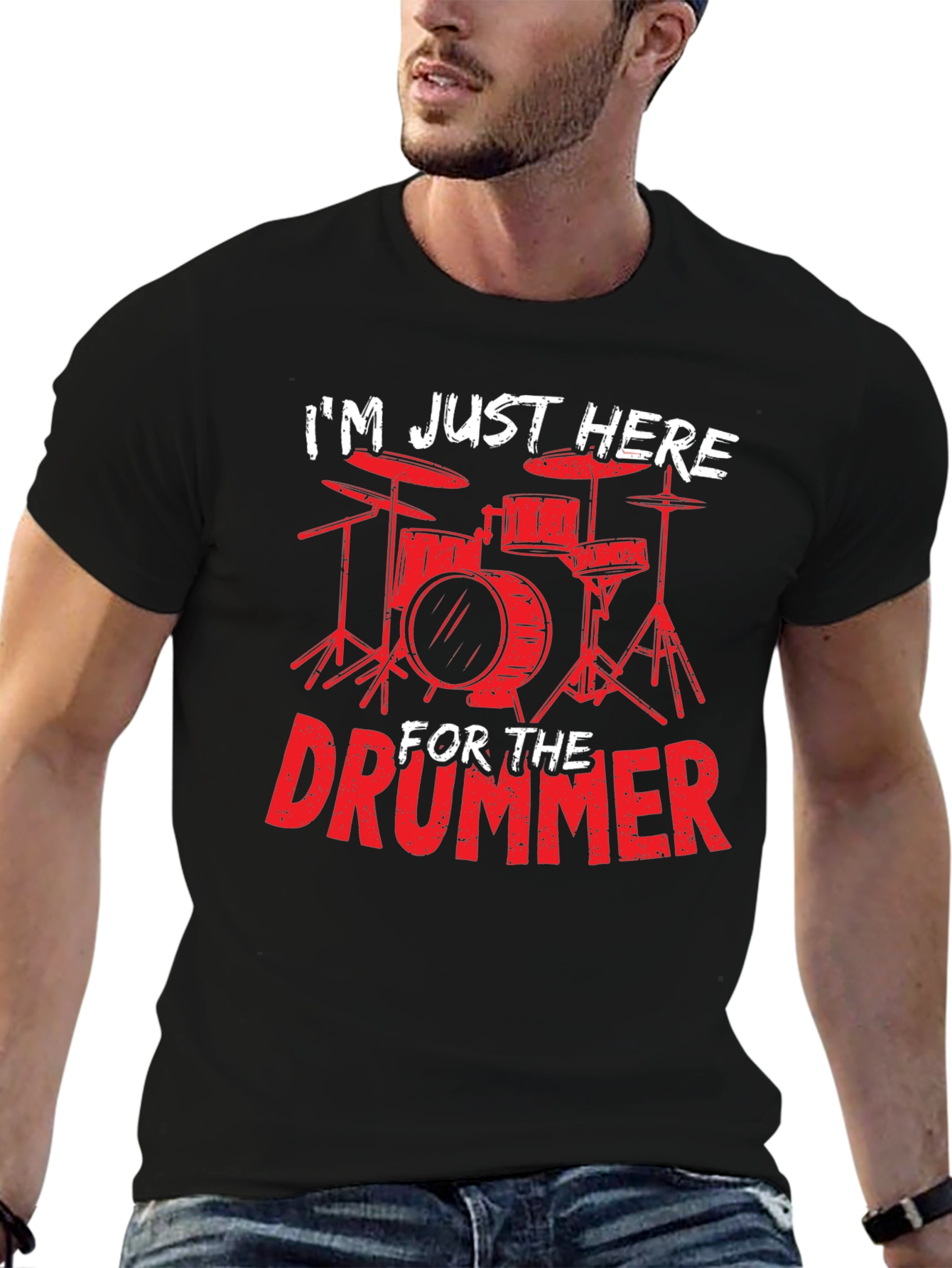 Drummer T-Shirt: Im Just Here For The Drummer
