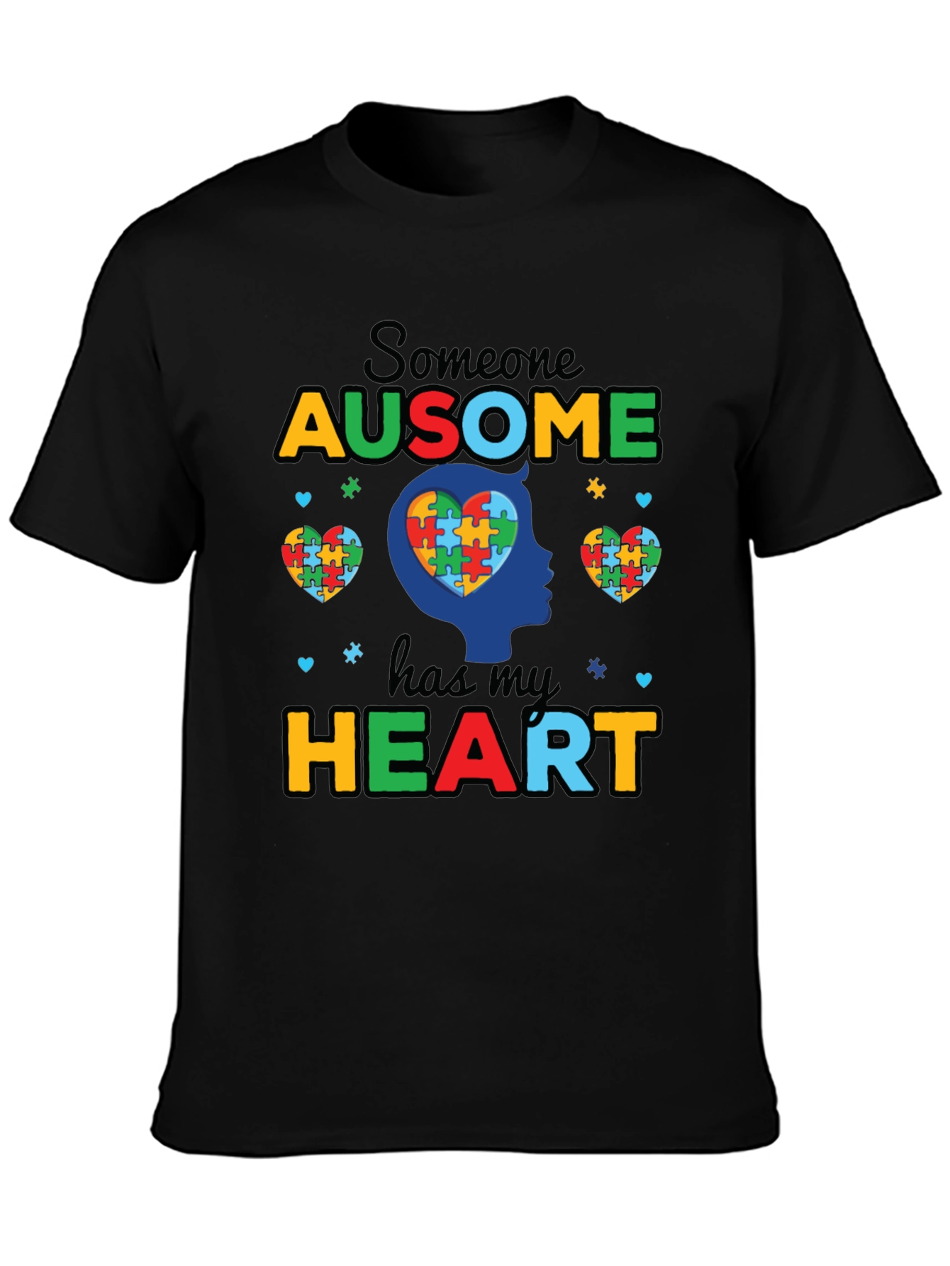Someone Ausome Has My Heart Autism Awareness T-Shirt