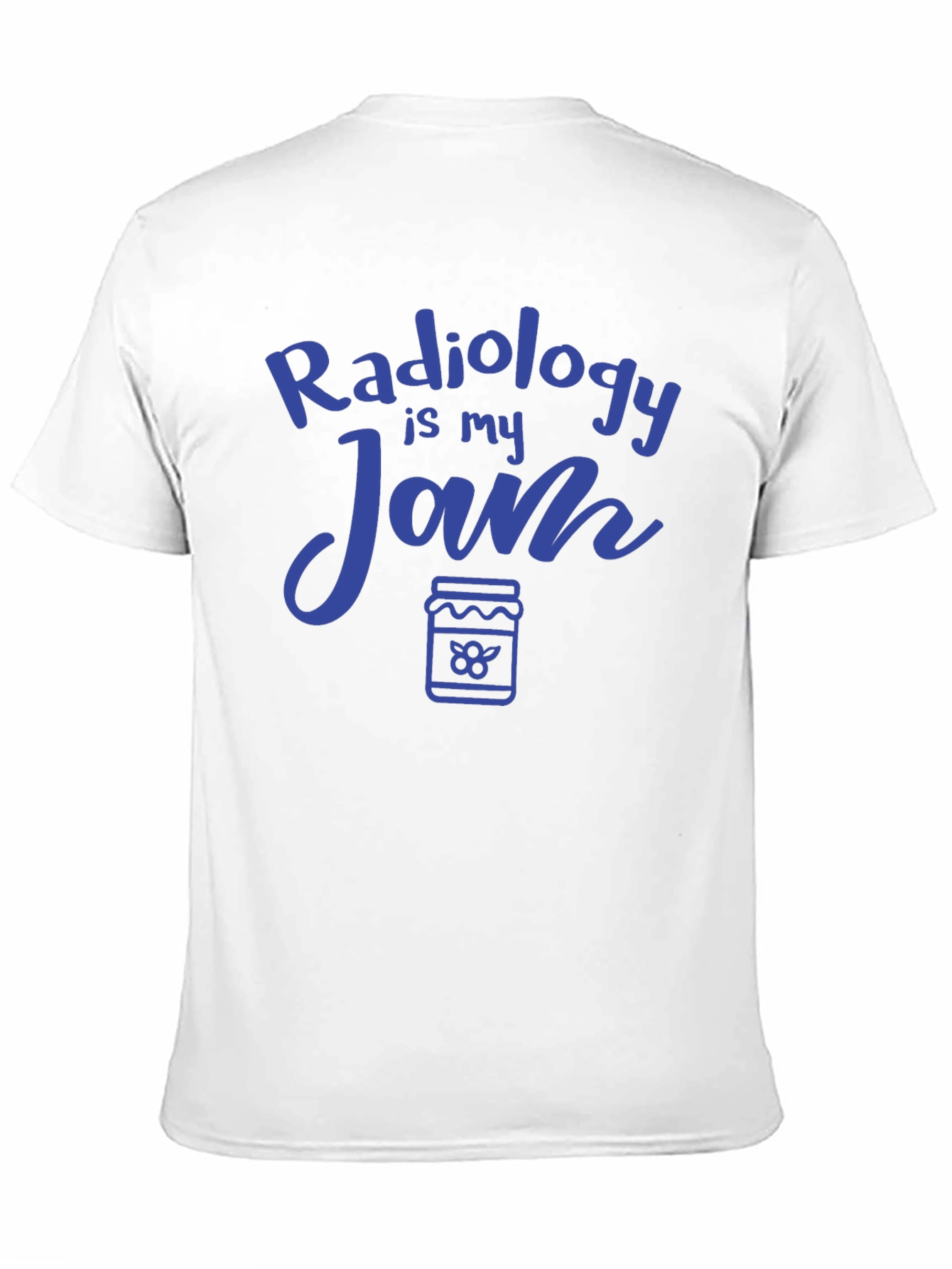 Radiology Is My Jam Funny Radiologist T-Shirt
