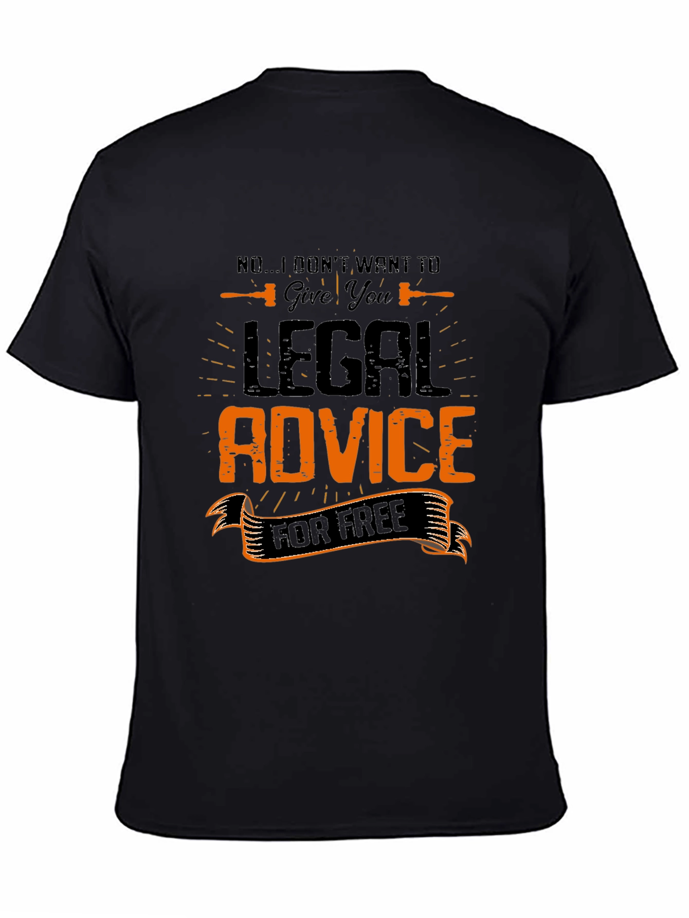 Funny Legal Advice T-Shirt - Attorney Gift
