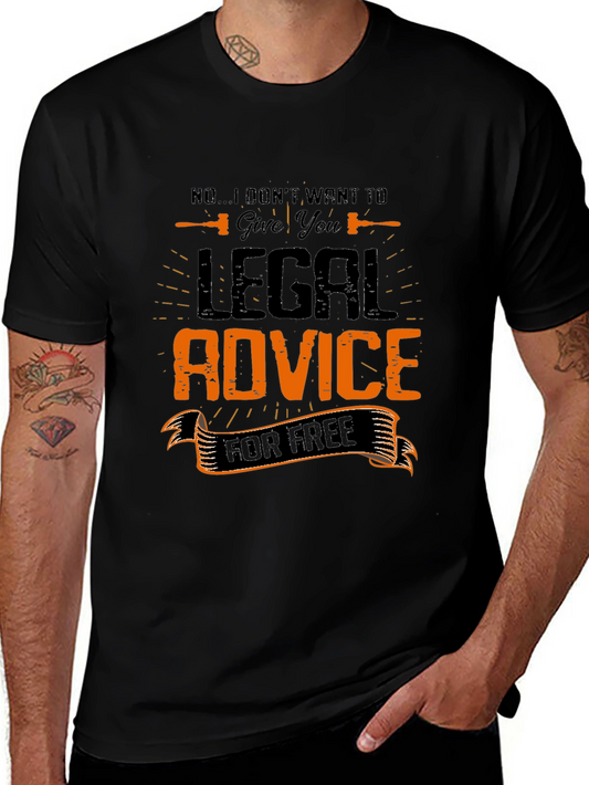Funny Legal Advice T-Shirt - Attorney Gift