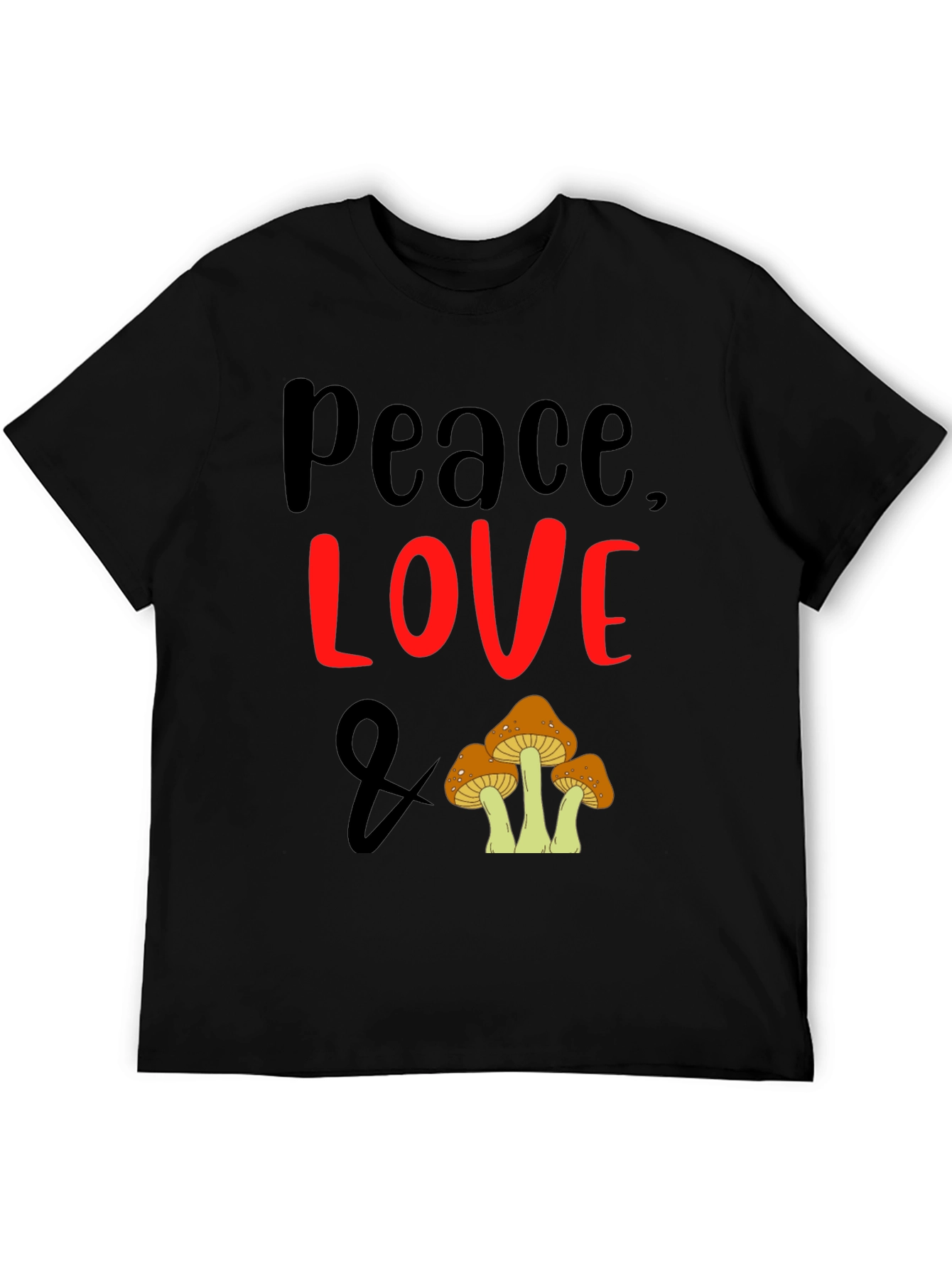 Peace Love and Mushrooms T-Shirt