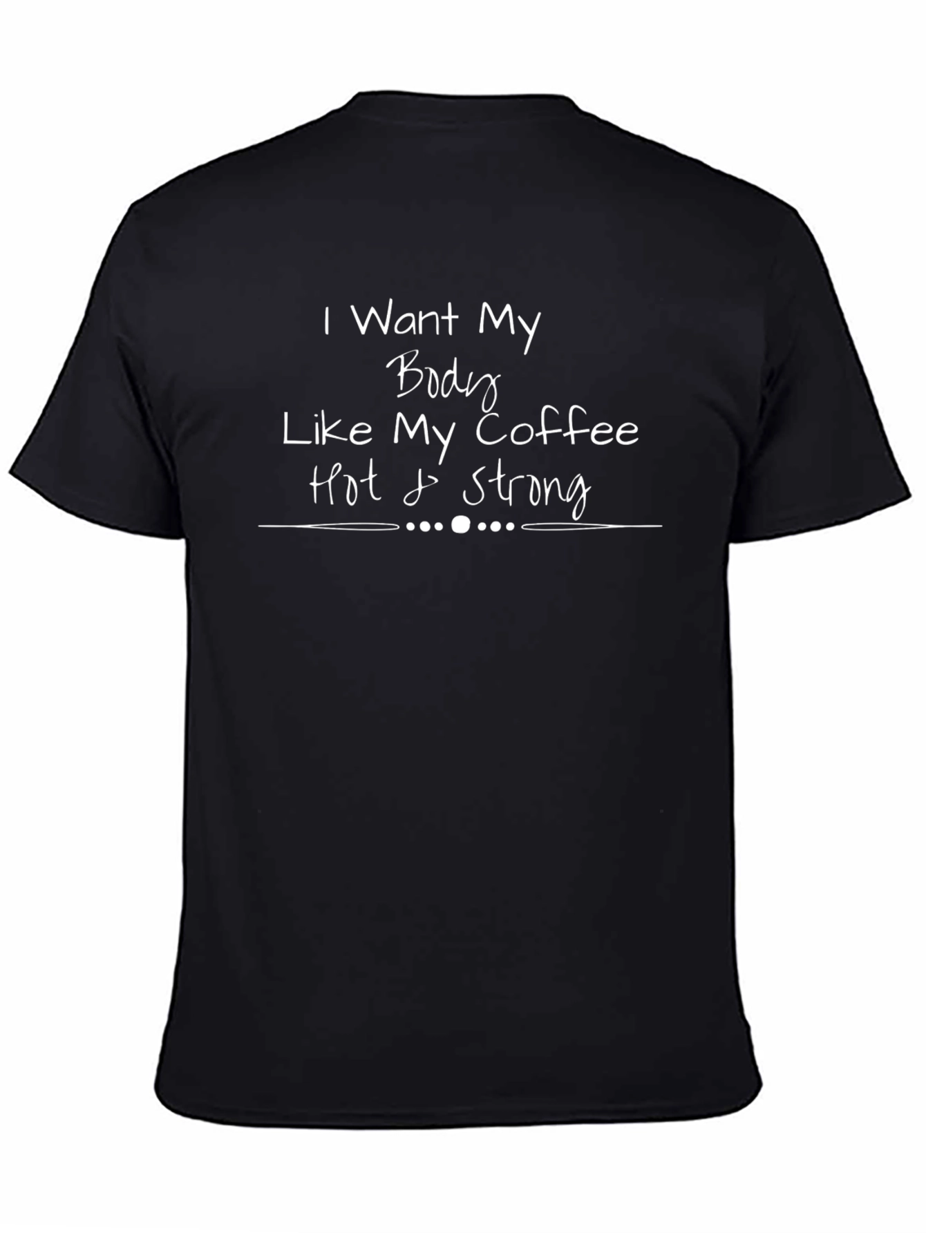 Coffee Lovers T-Shirt: Hot & Strong Body