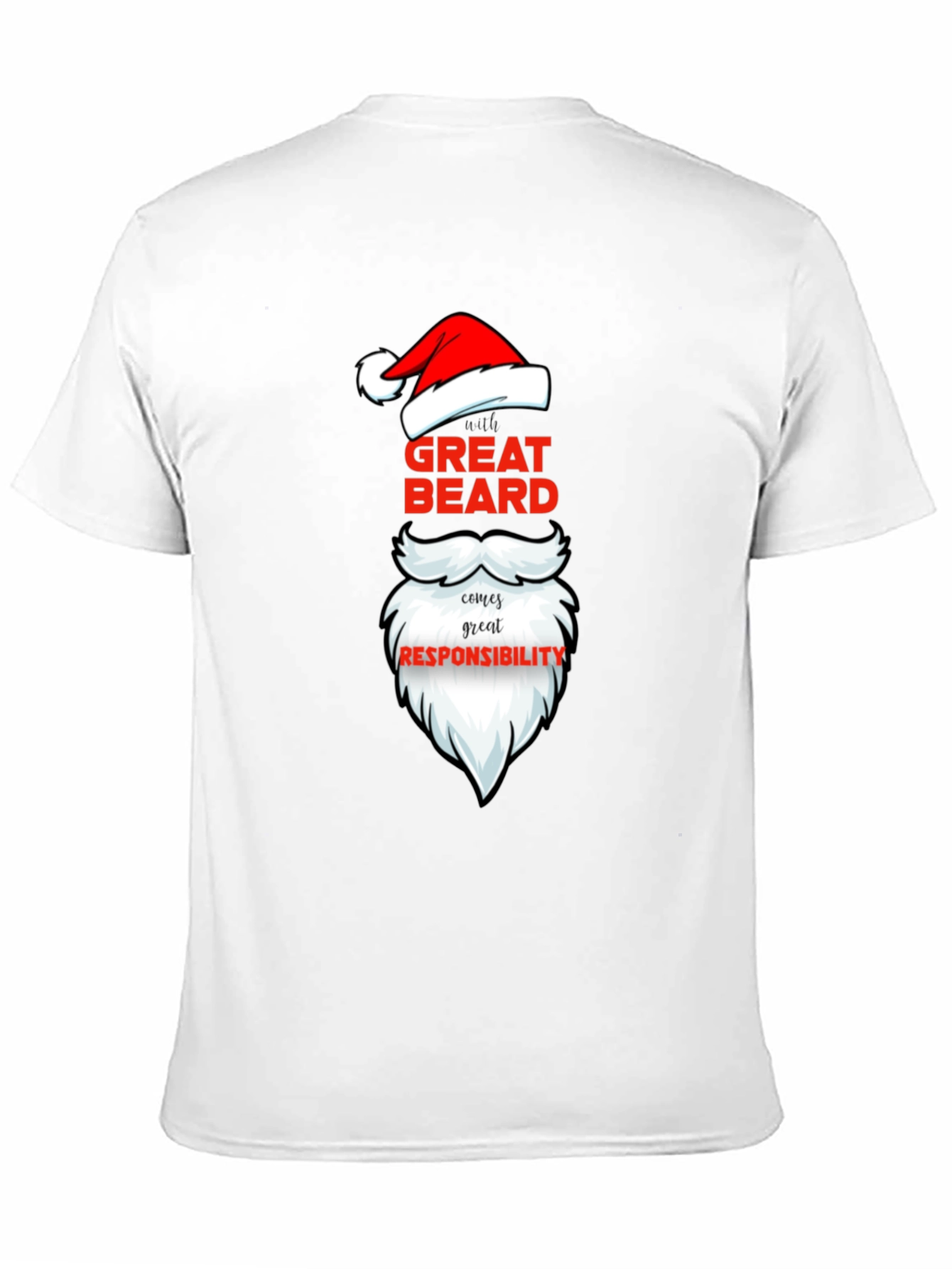 Great Beard Responsibility Santa T-Shirt