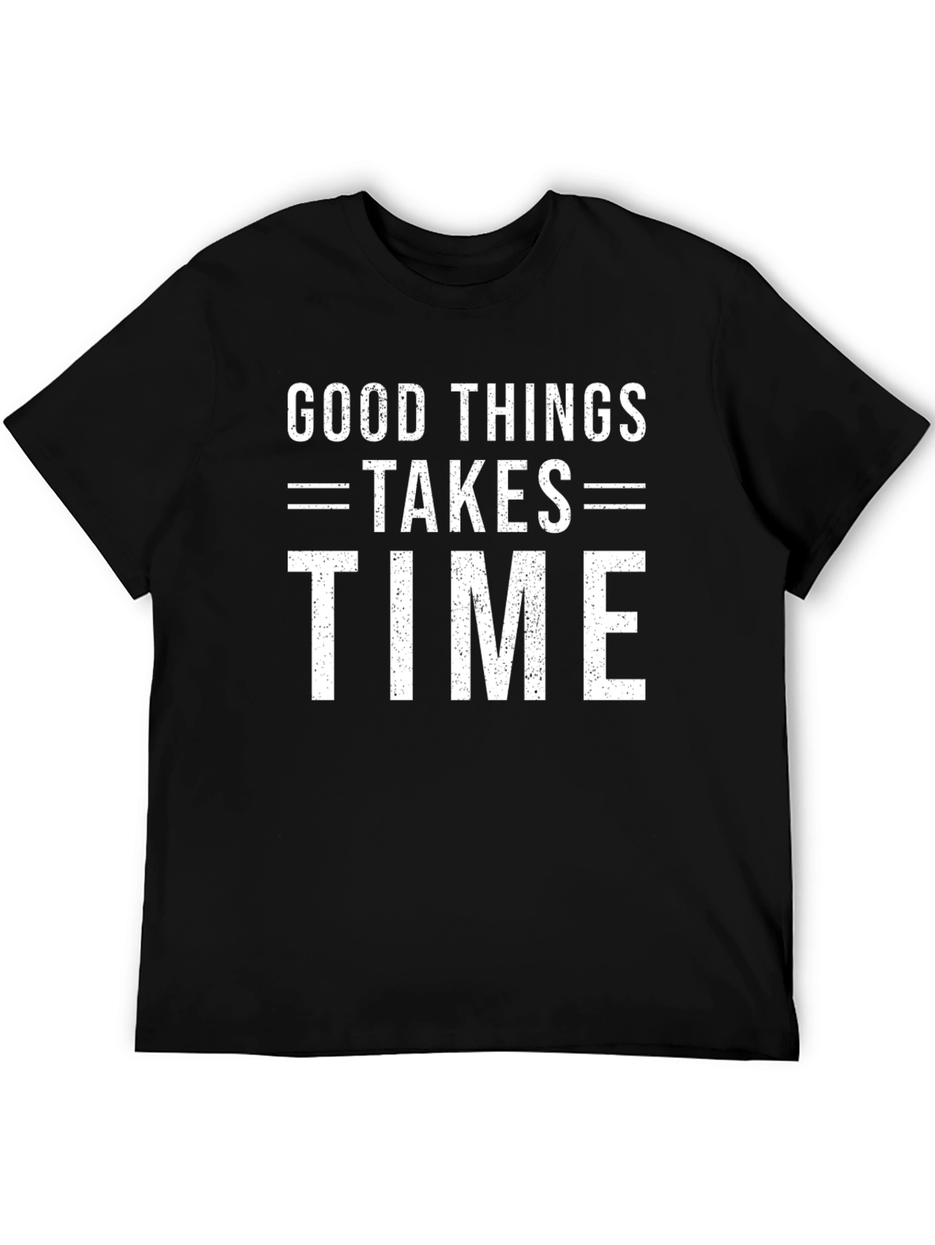 Good Things Take Time T-Shirt - Mens Black Tee