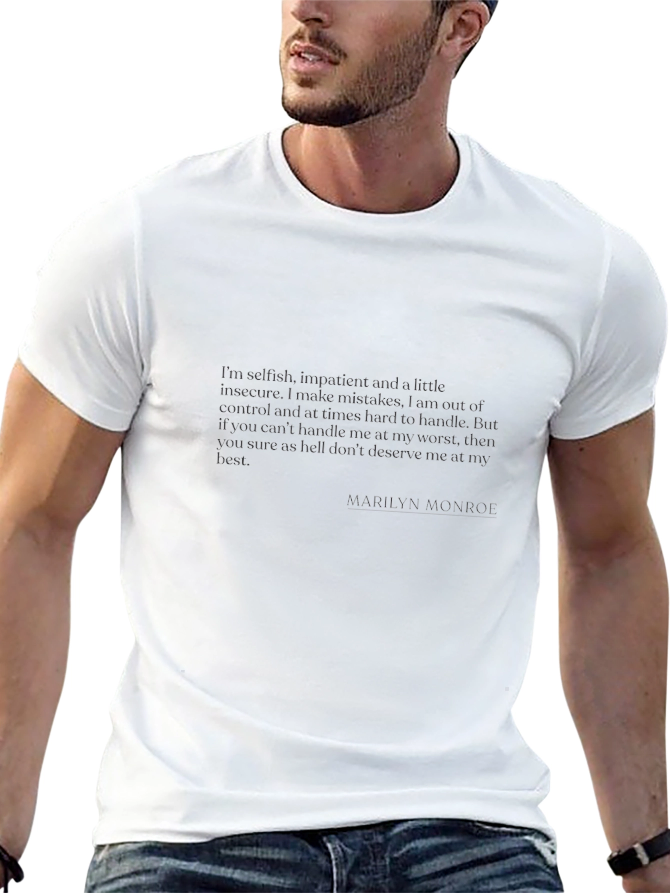Marilyn Monroe Quote T-Shirt - Selfish Impatient Insecure