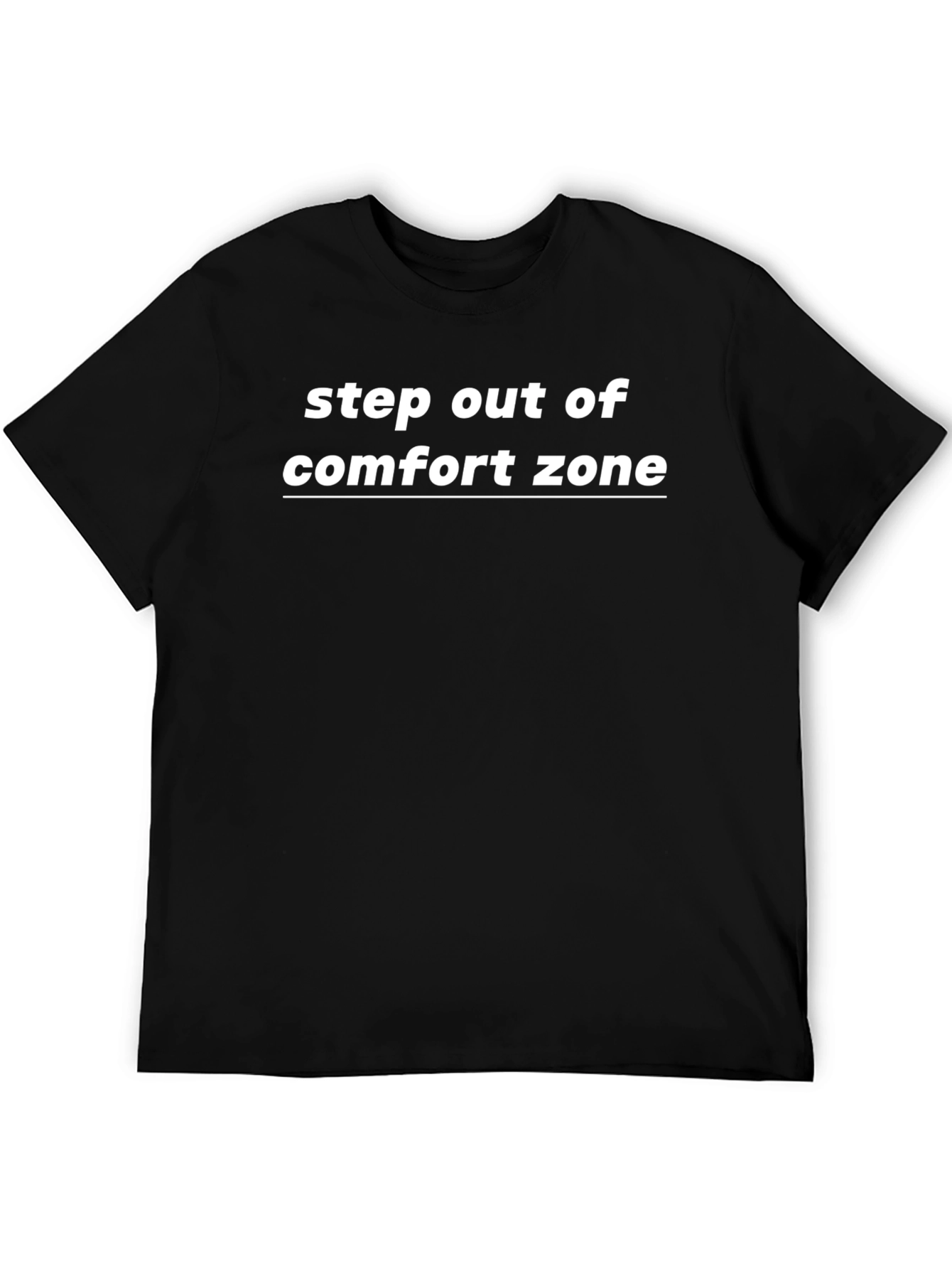 Step Out Of Comfort Zone T-Shirt