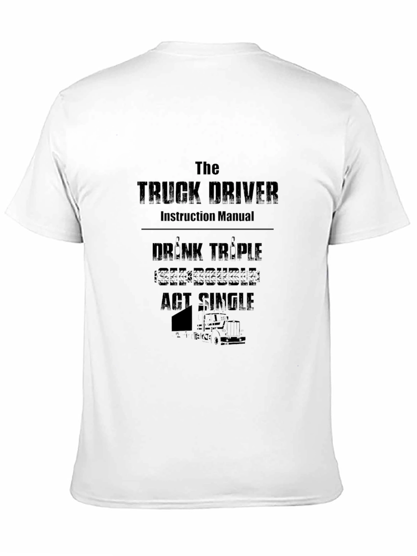 Truck Driver Instruction Manual Novelty T-Shirt