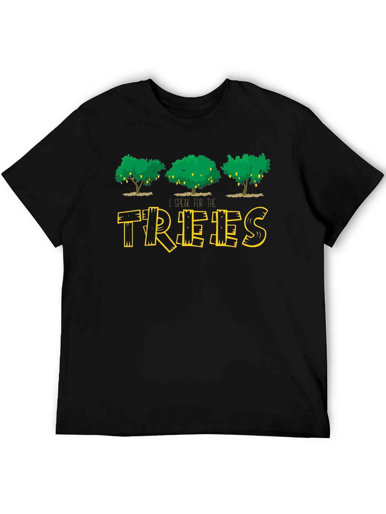 I Speak For The Trees Black T-Shirt