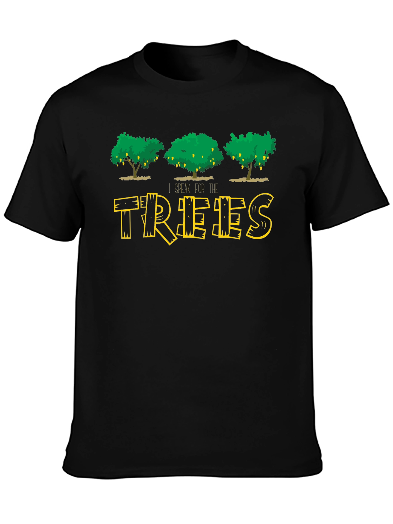 I Speak For The Trees Black T-Shirt