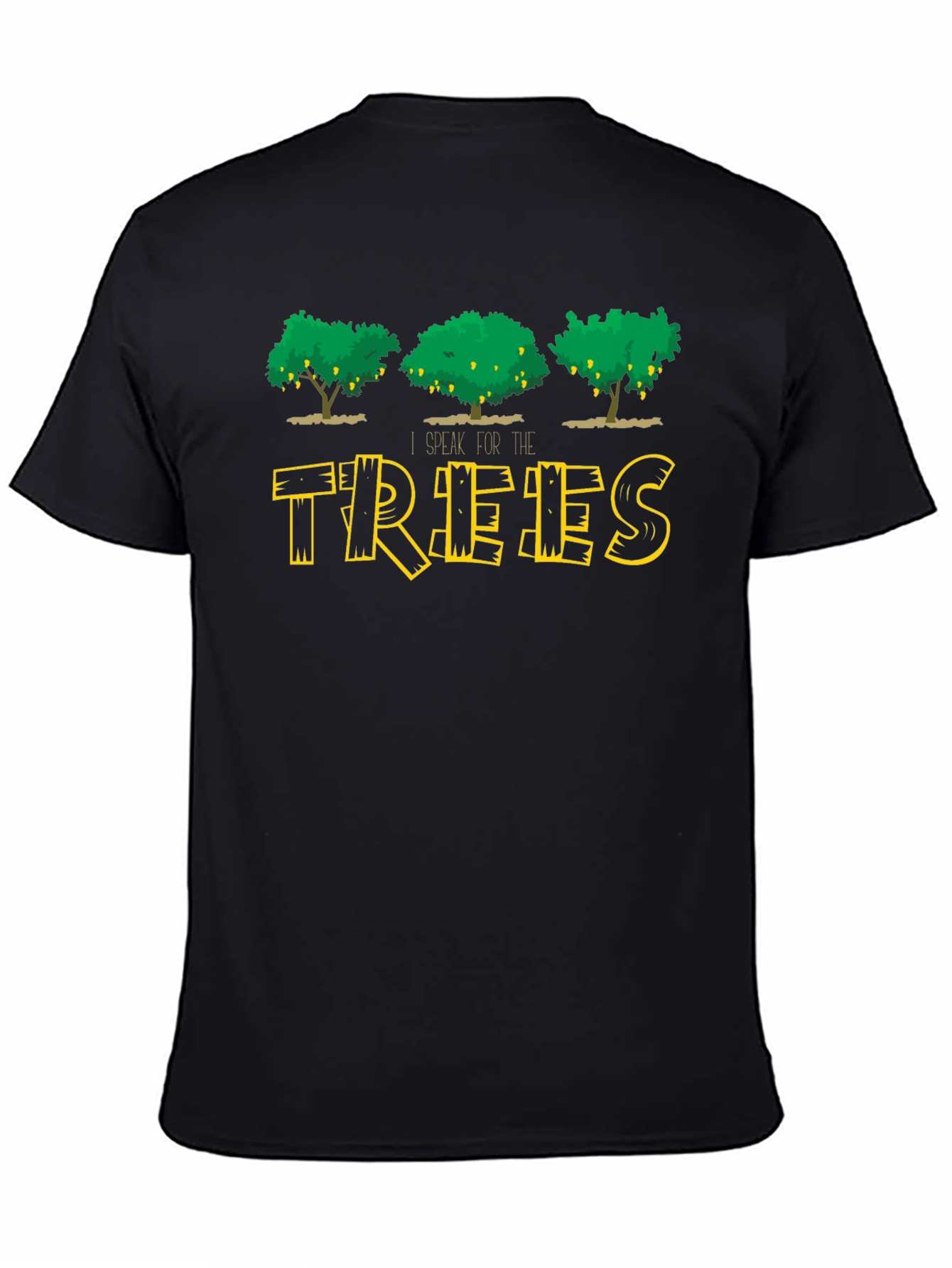 I Speak For The Trees Black T-Shirt