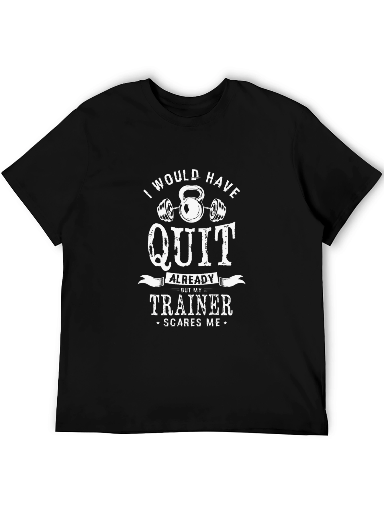 Funny Workout T-Shirt - Trainer Scares Me!