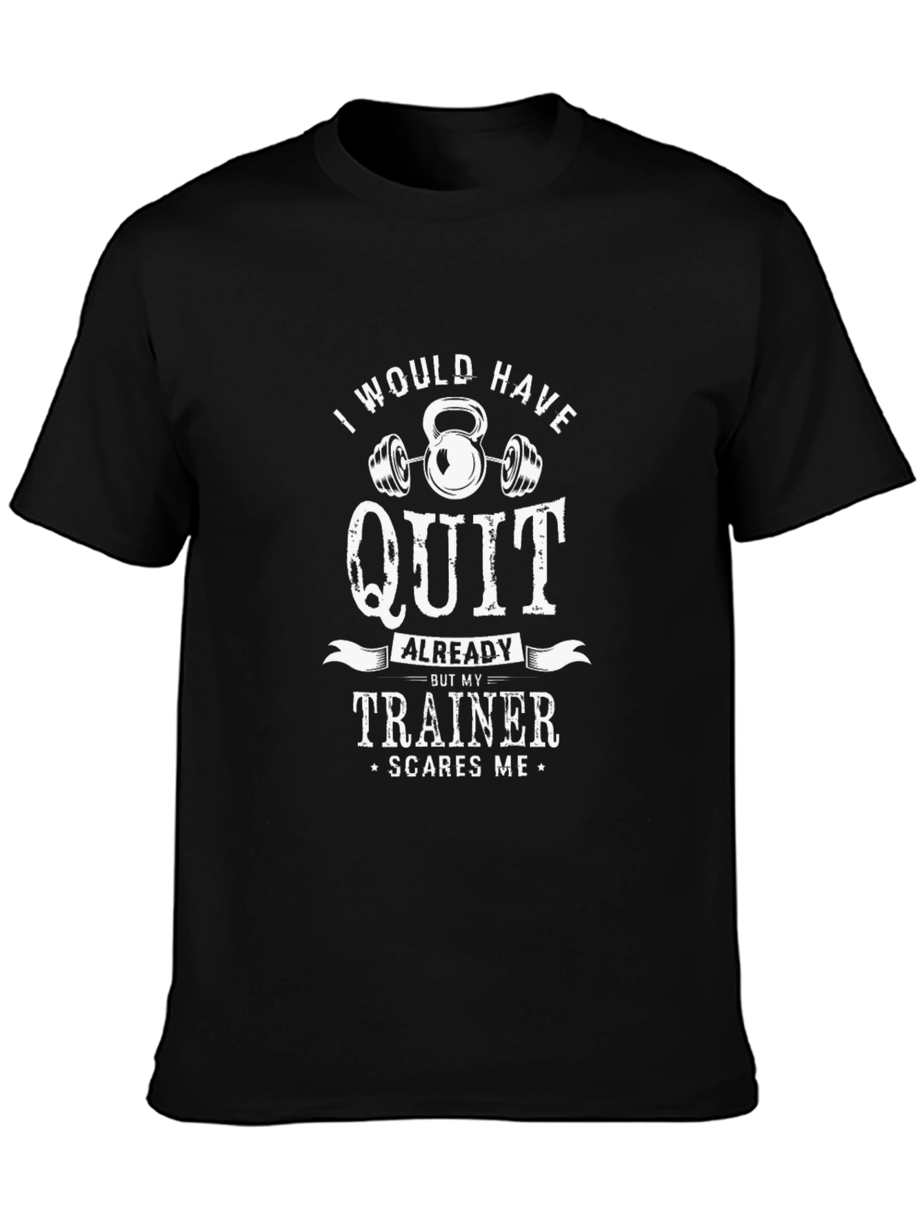Funny Workout T-Shirt - Trainer Scares Me!