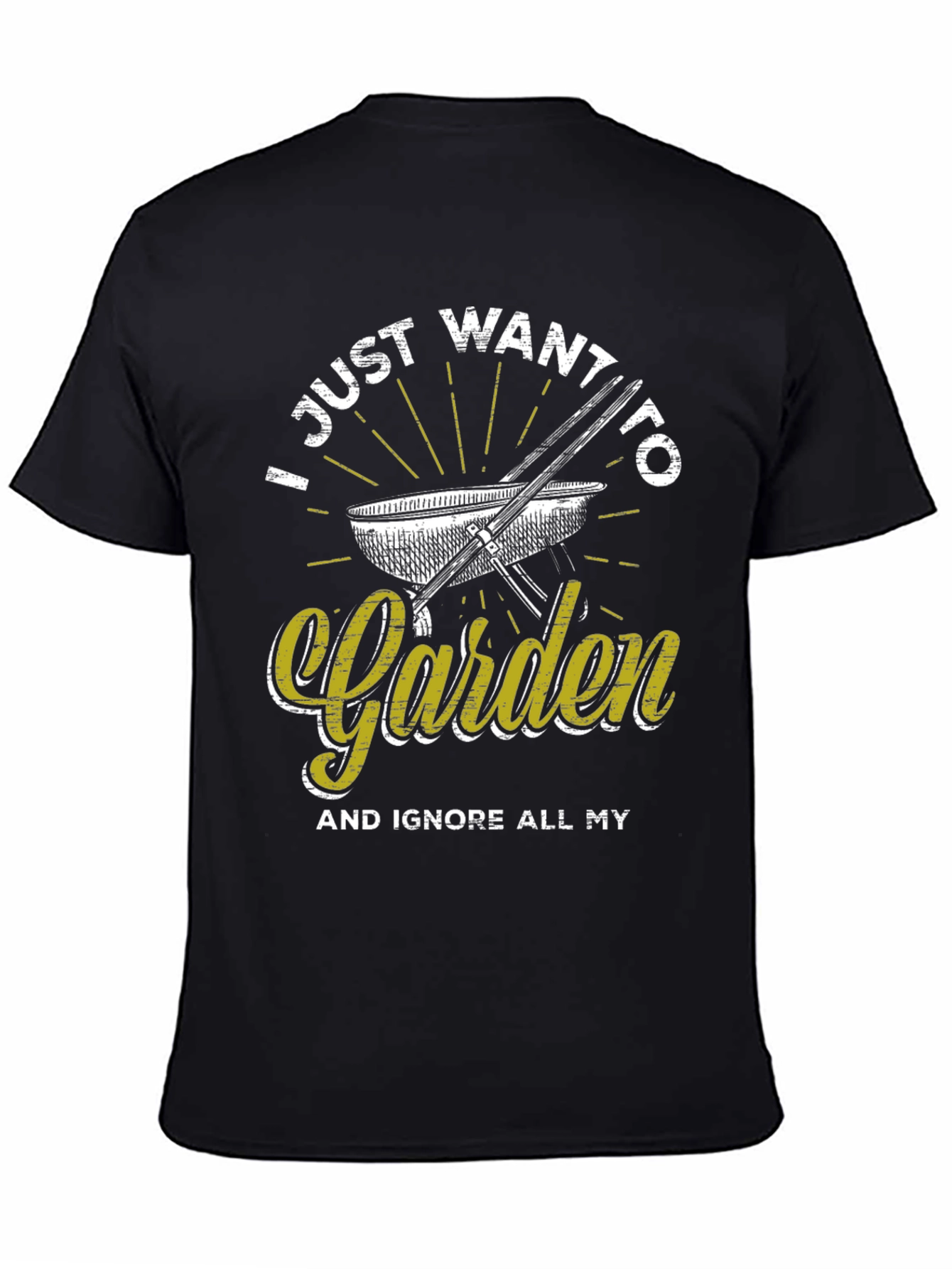 Gardening T-Shirt - I Just Want to Garden Tee