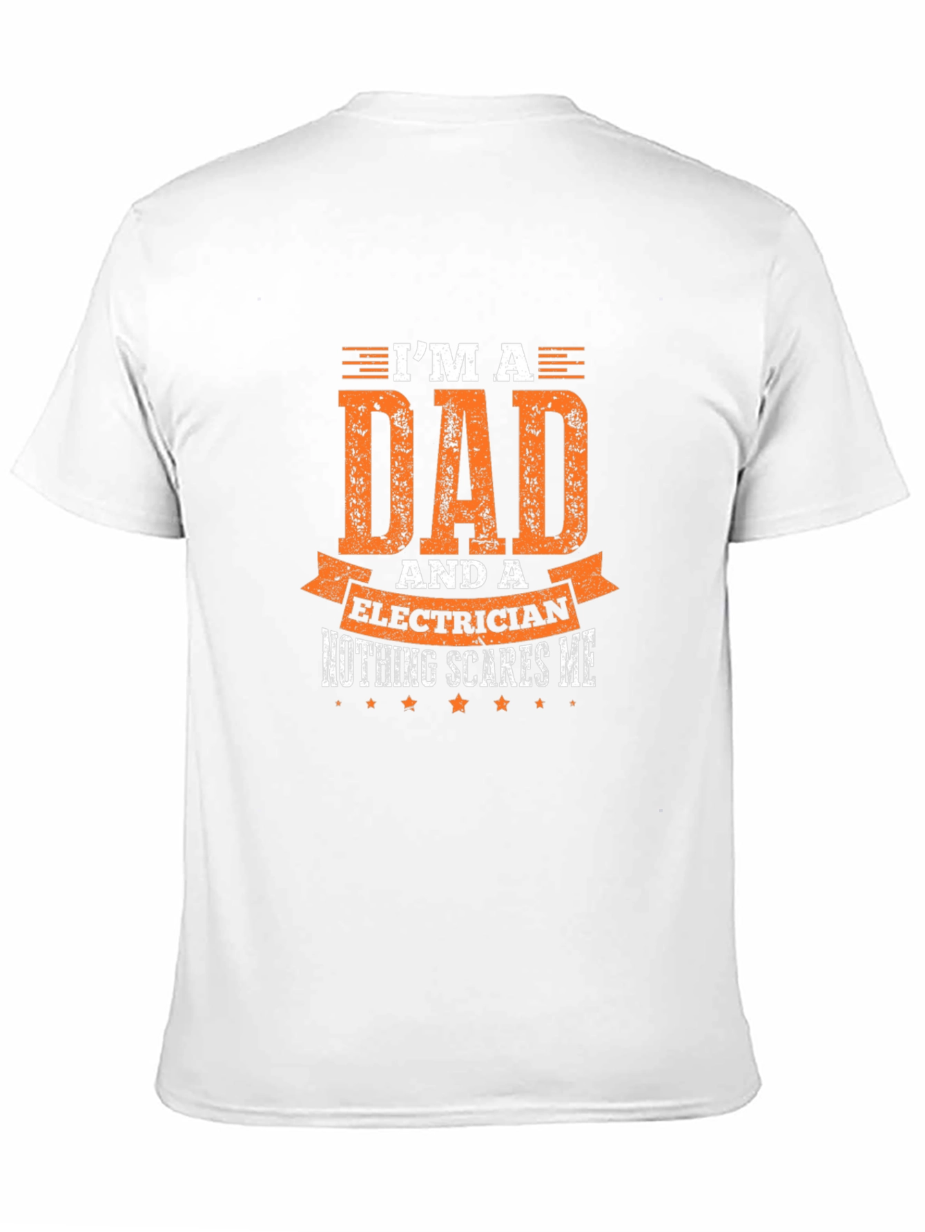 Dad Electrician T-Shirt: Nothing Scares Me