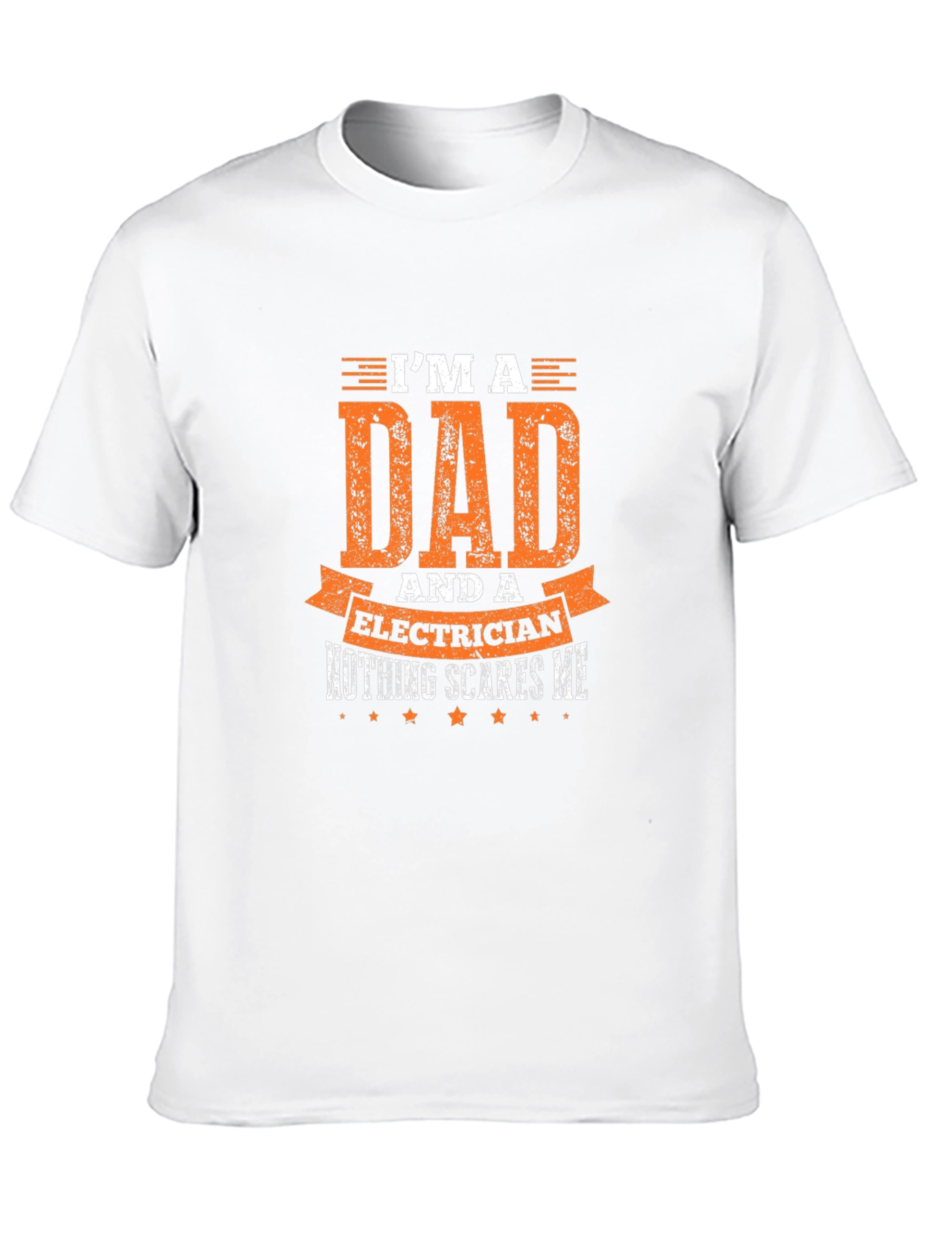 Dad Electrician T-Shirt: Nothing Scares Me