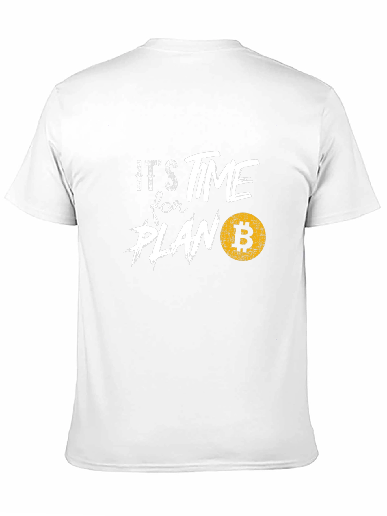 Its Time for Plan B Bitcoin Crypto T-Shirt