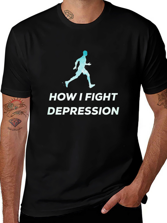 Fight Depression Running T-Shirt - Motivational Tee